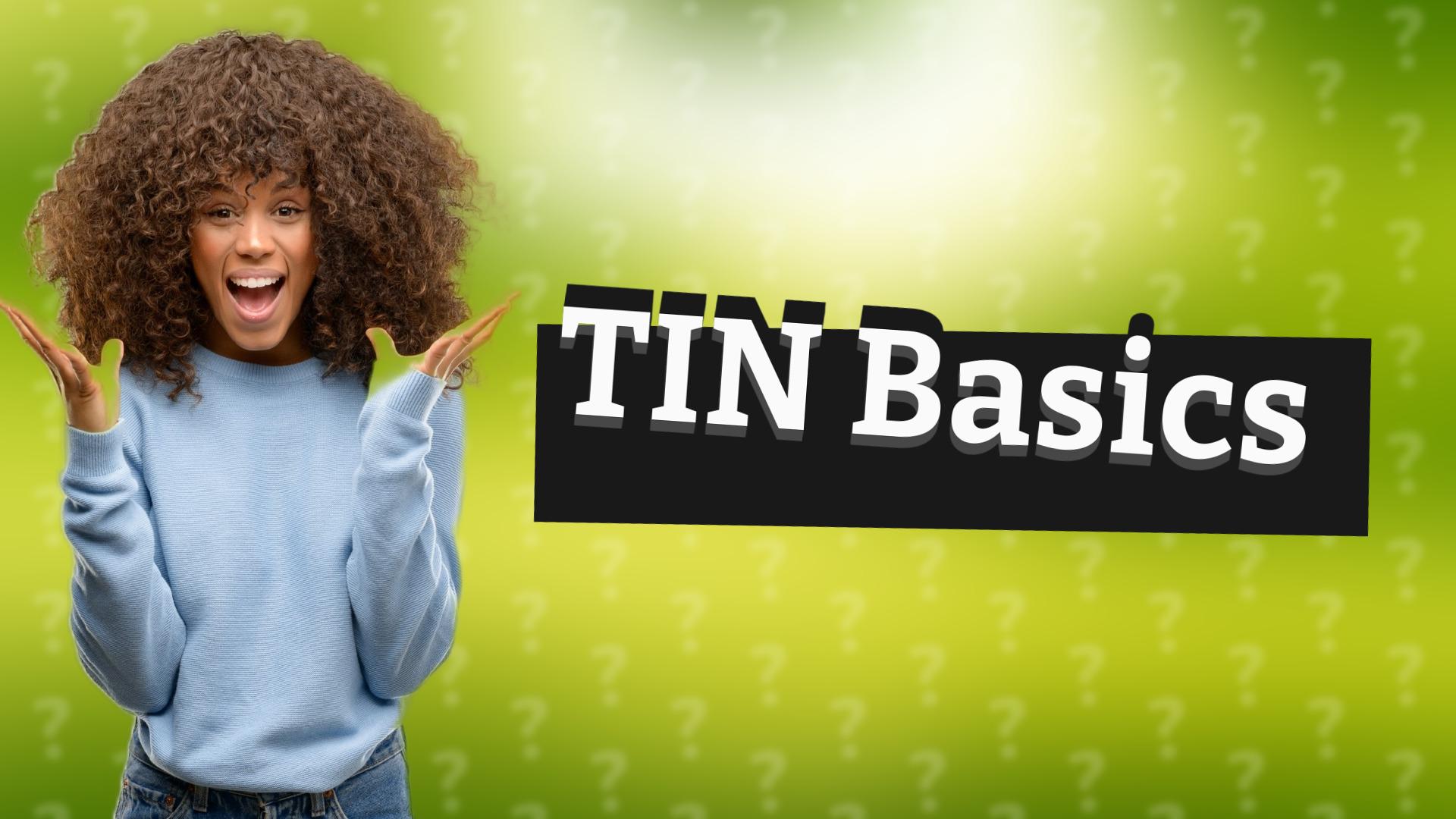 TIN Basics