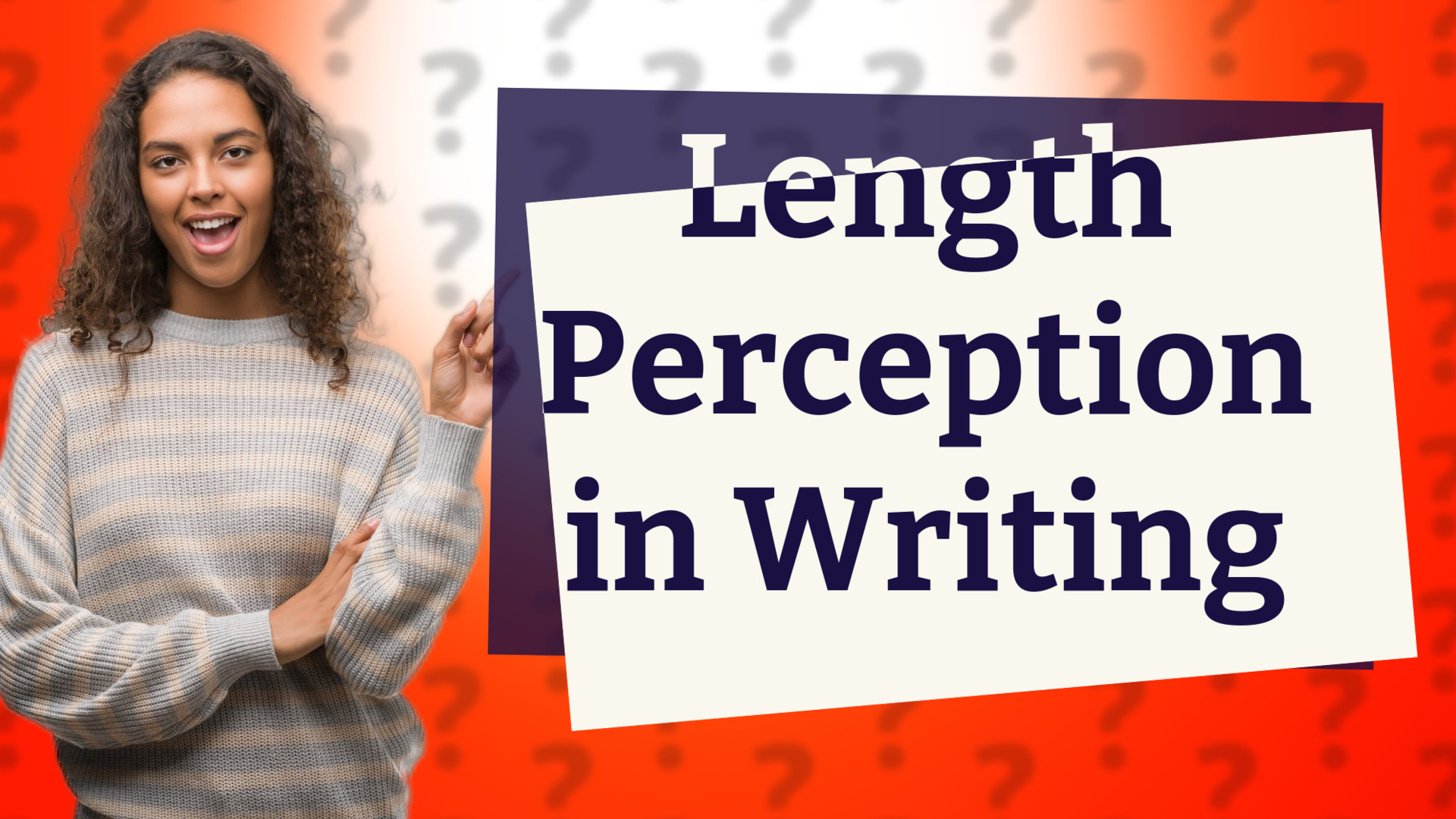 Length Perception in Writing