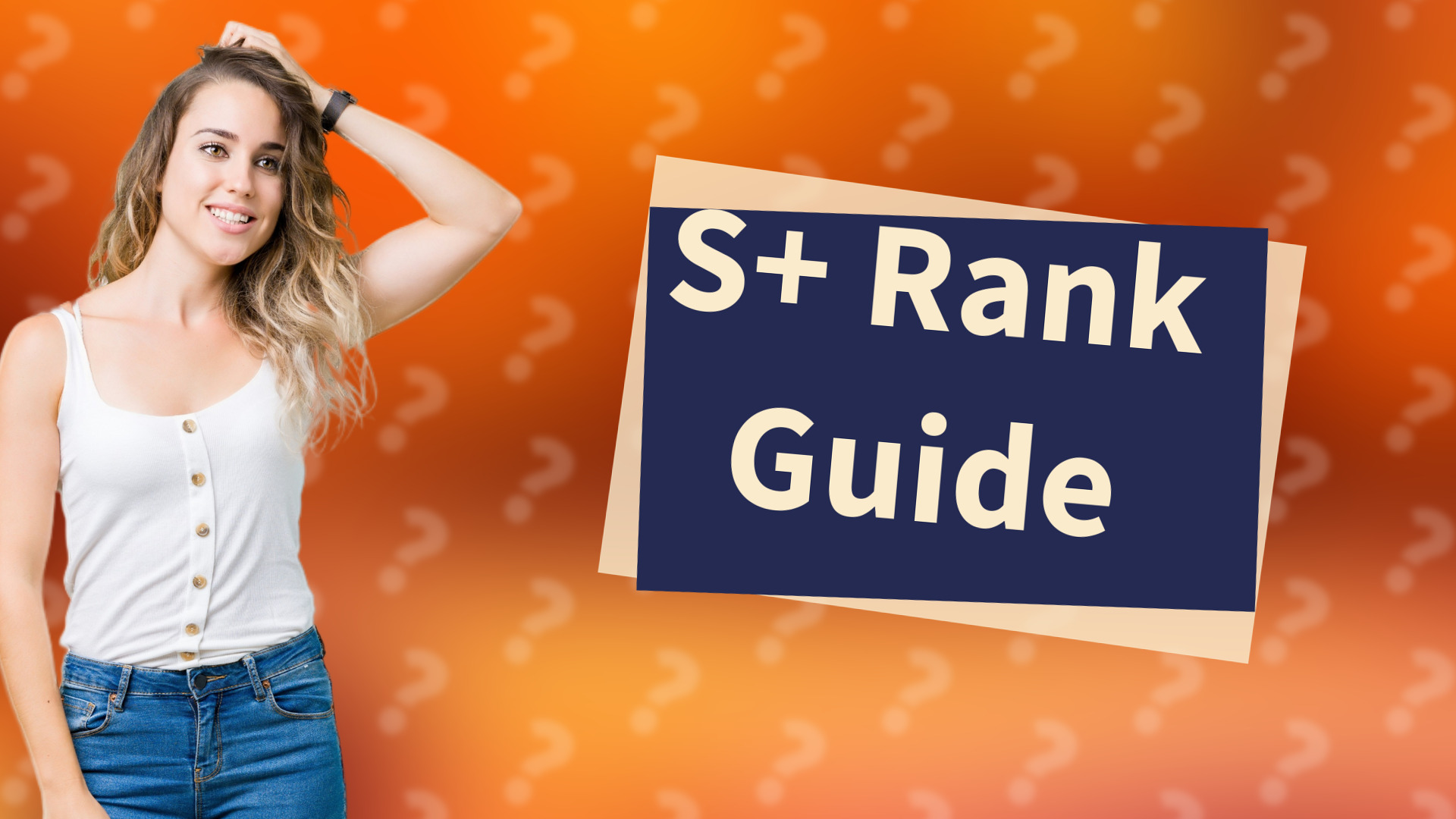 S+ Rank Guide