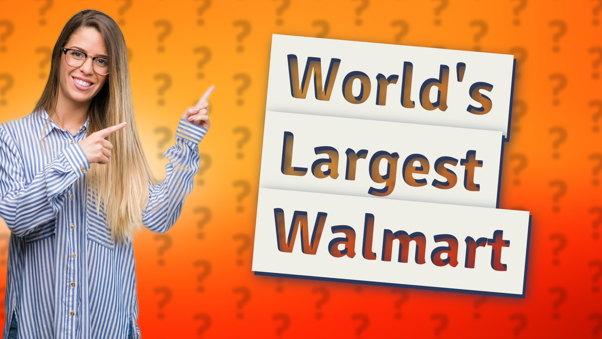 World's Largest Walmart