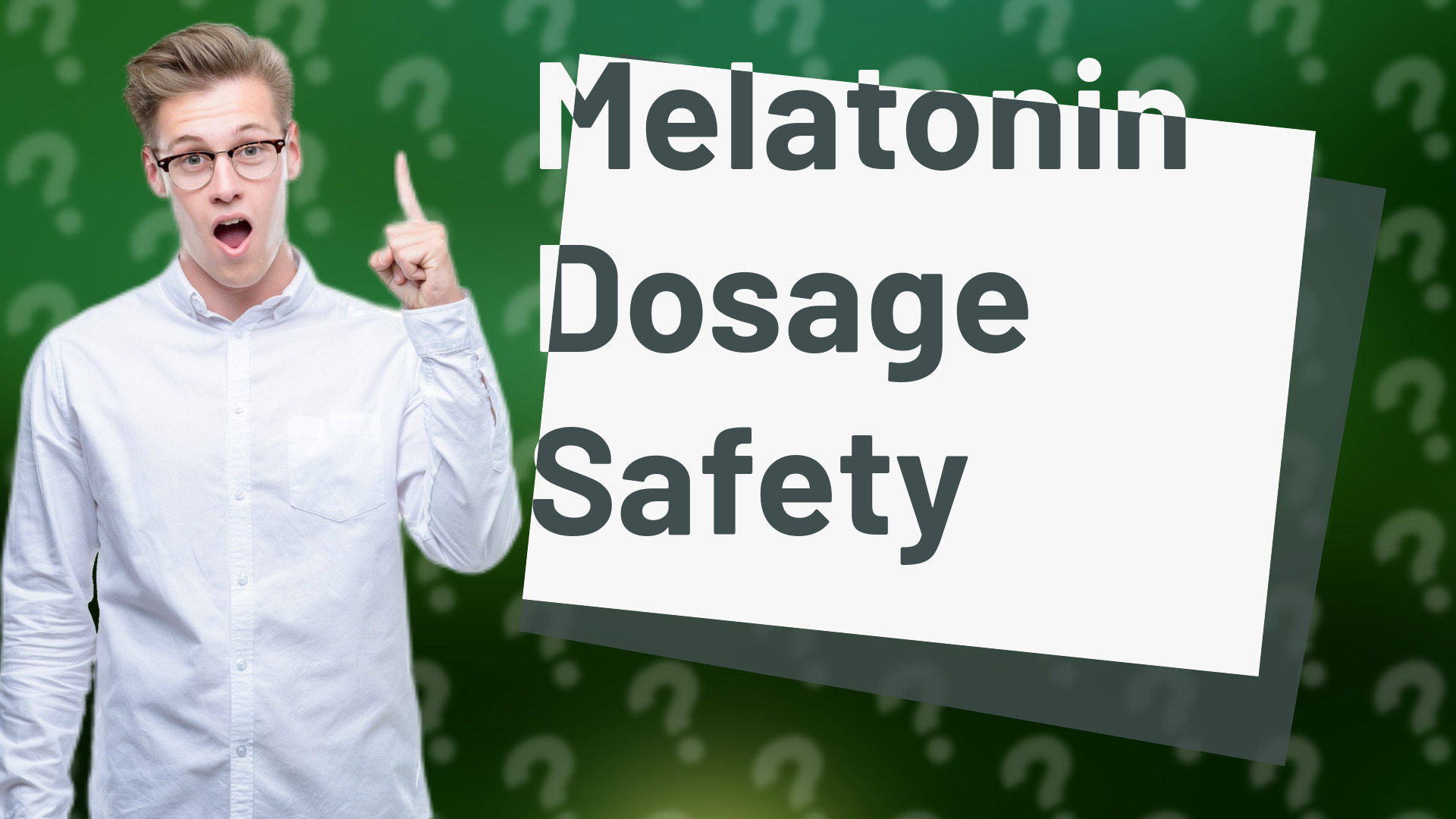 Melatonin Dosage Safety