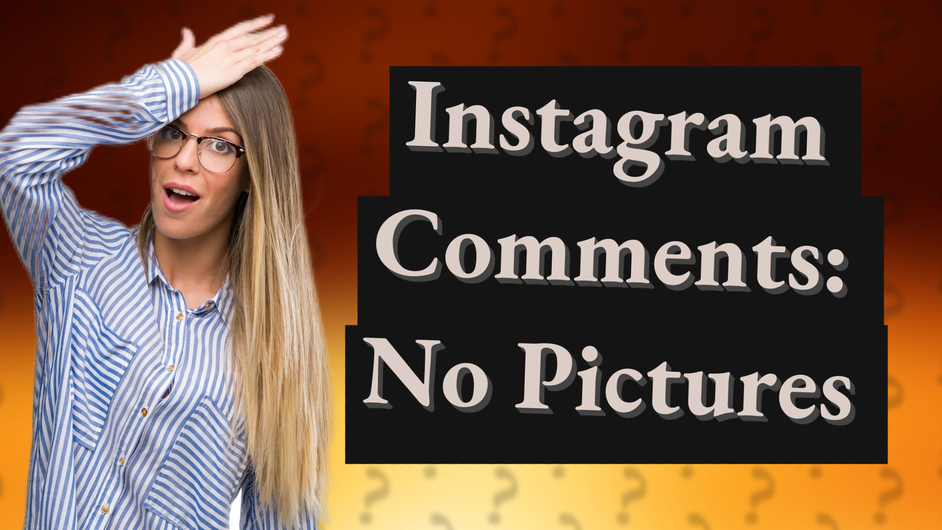 Instagram Comments: No Pictures