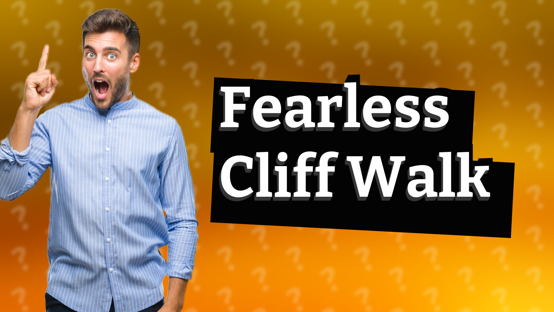 Fearless Cliff Walk