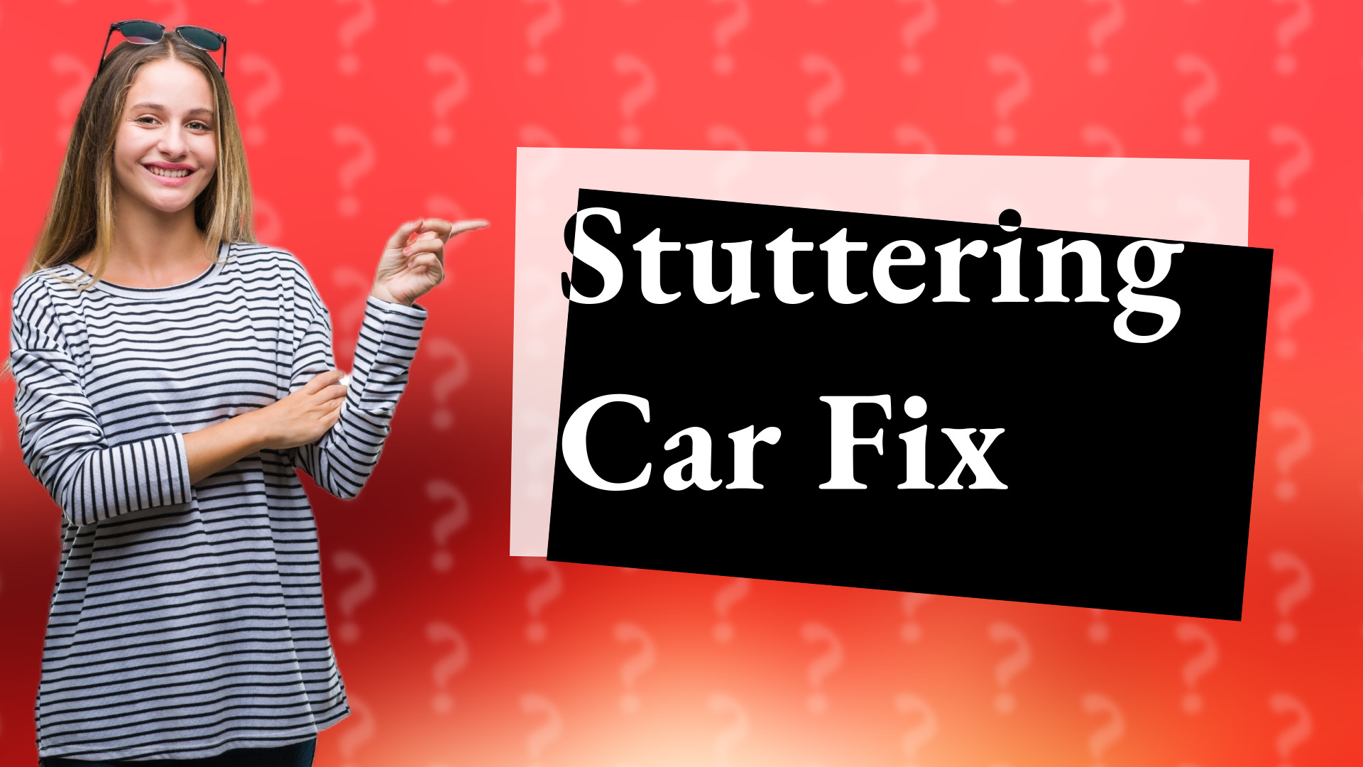 Stuttering Car Fix