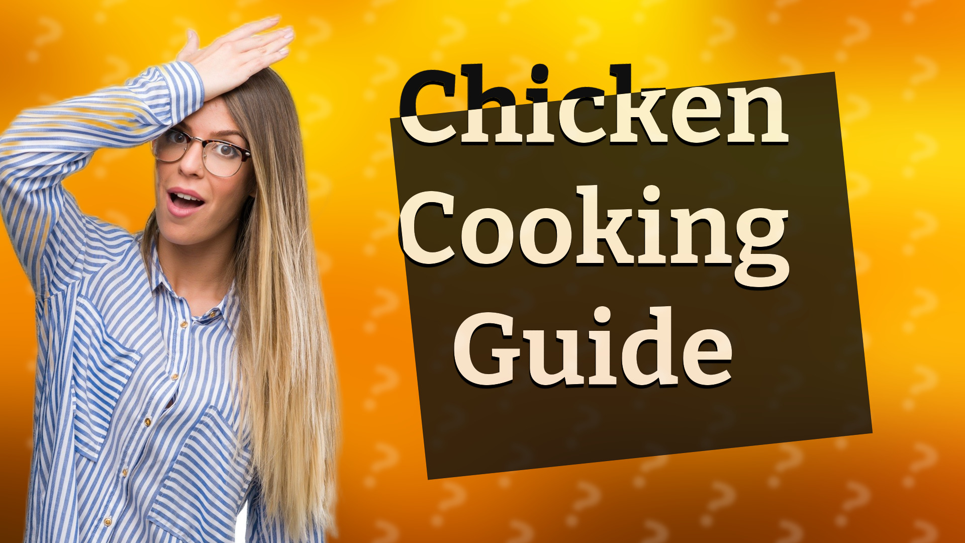 Chicken Cooking Guide