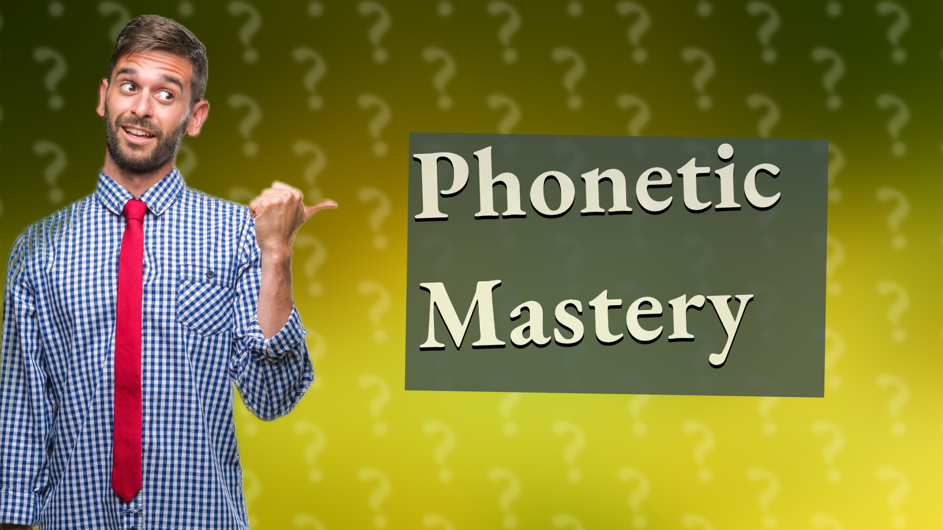 Phonetic Mastery