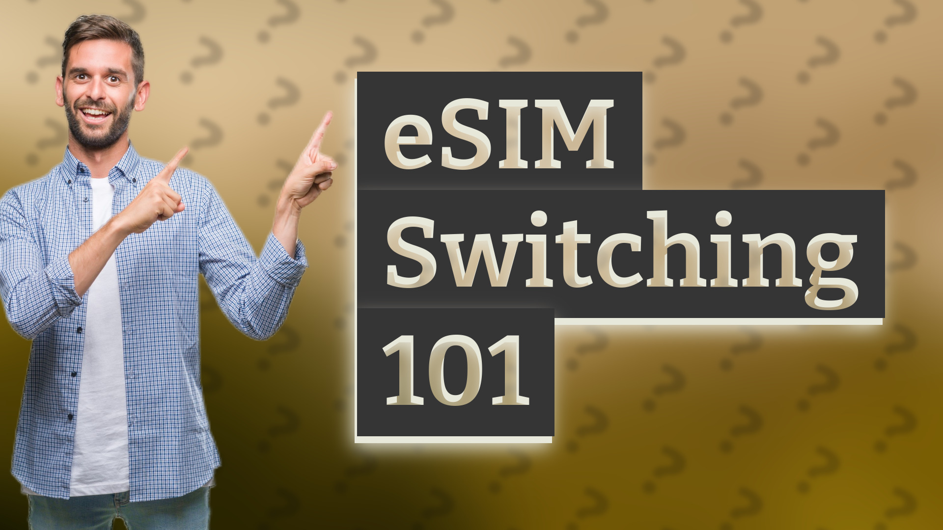 eSIM Switching 101