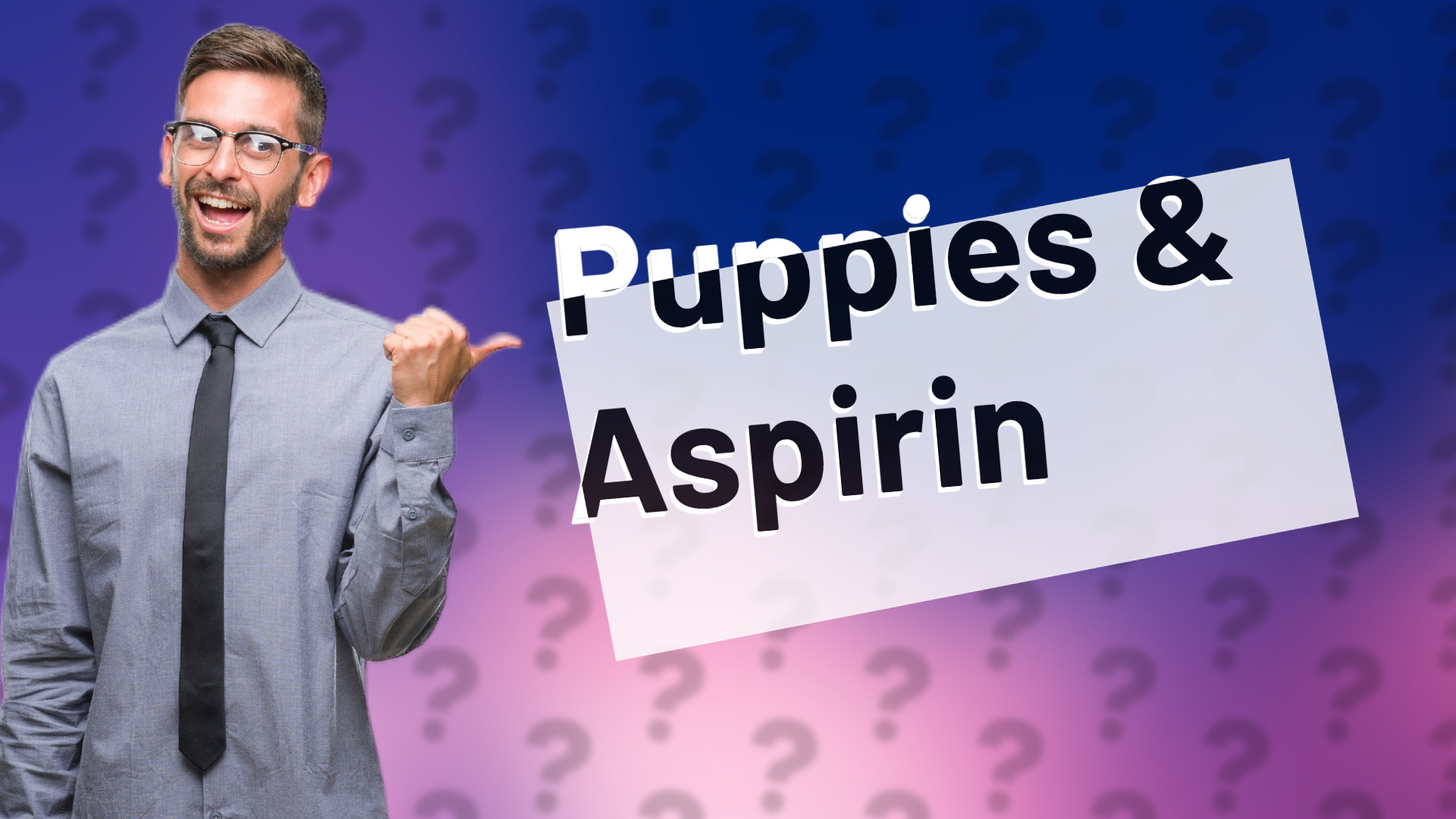 Puppies & Aspirin