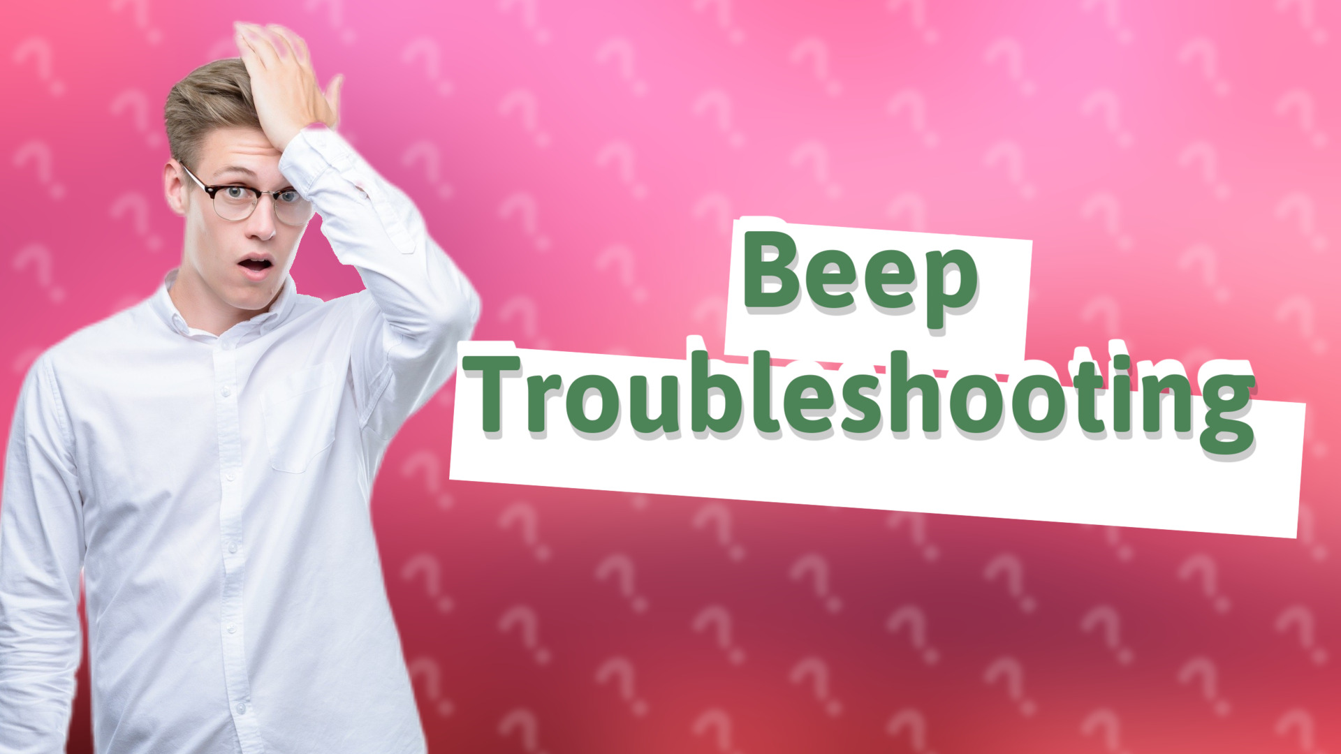 Beep Troubleshooting