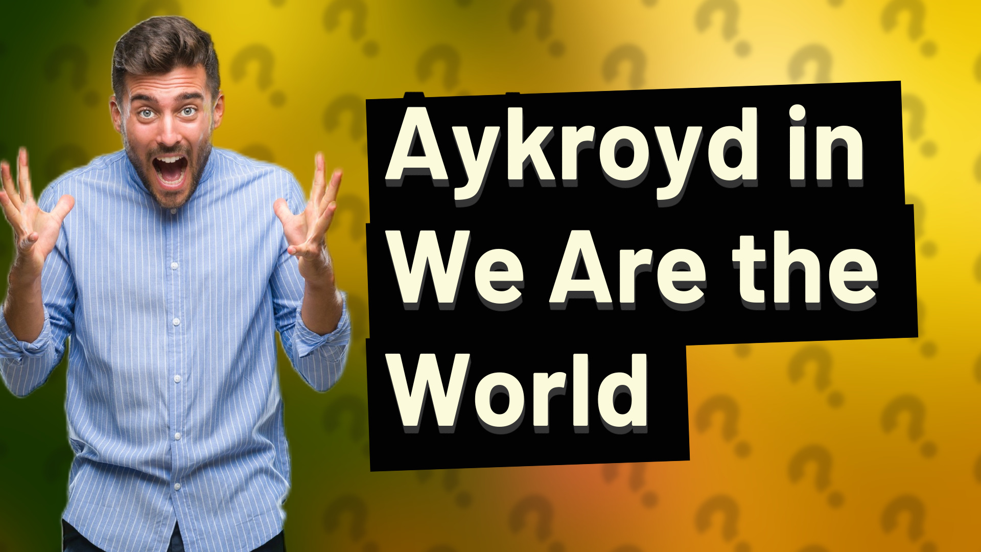 Aykroyd in We Are the World