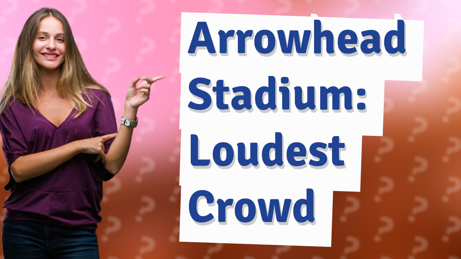 Arrowhead Stadium: Loudest Crowd