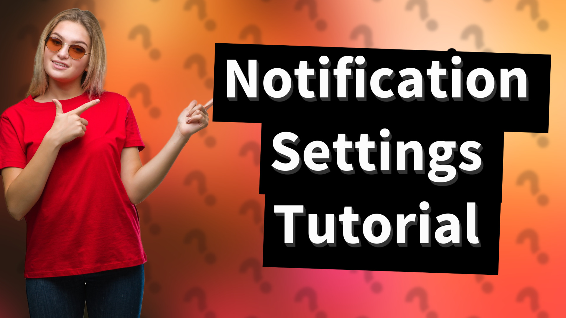 Notification Settings Tutorial