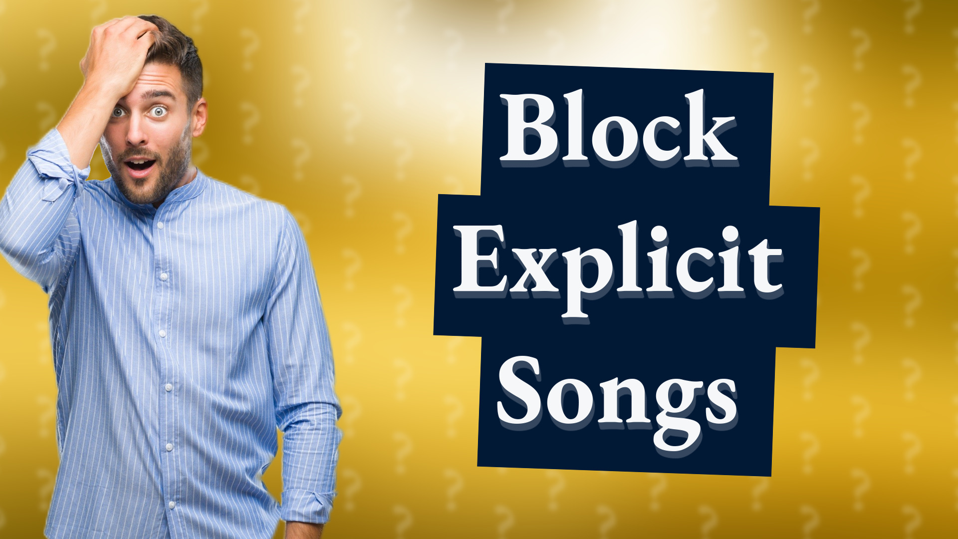 Block Explicit Songs