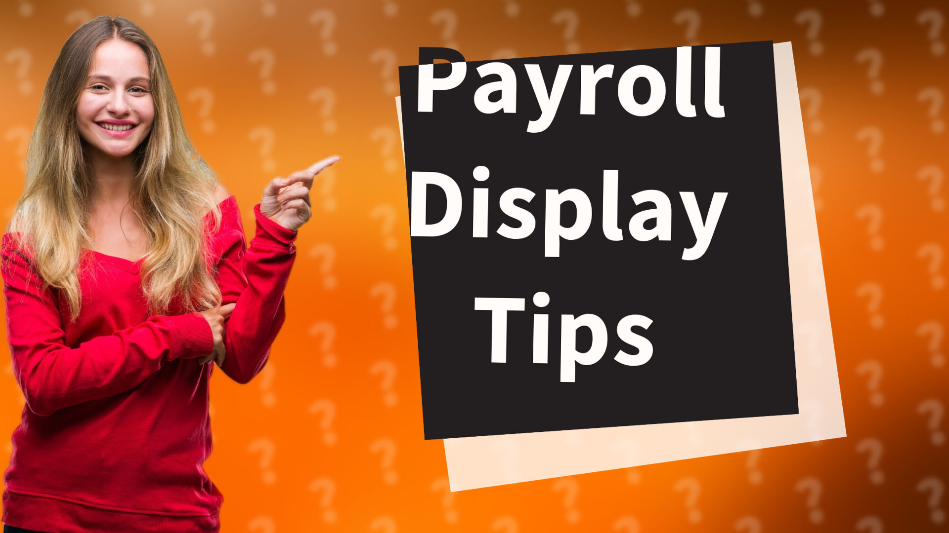 Payroll Display Tips