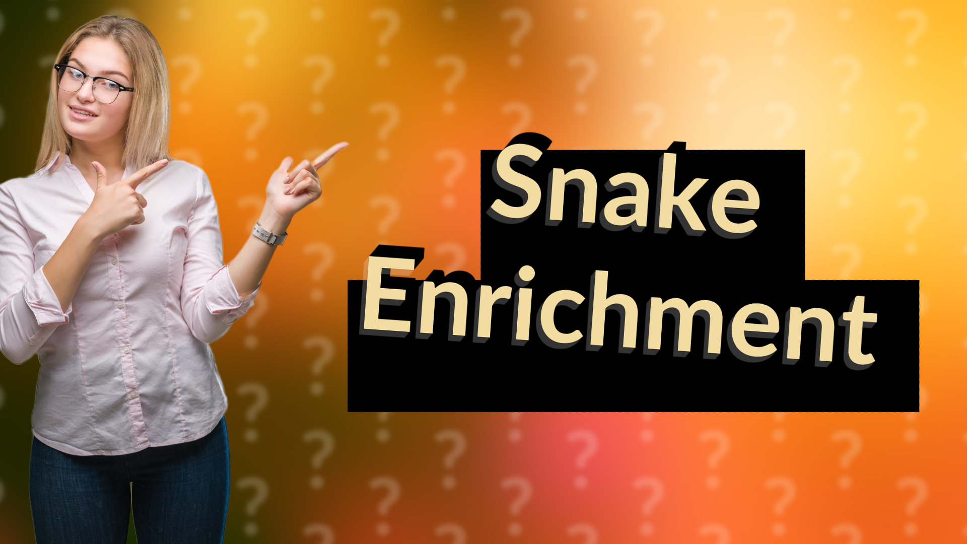 Snake Enrichment
