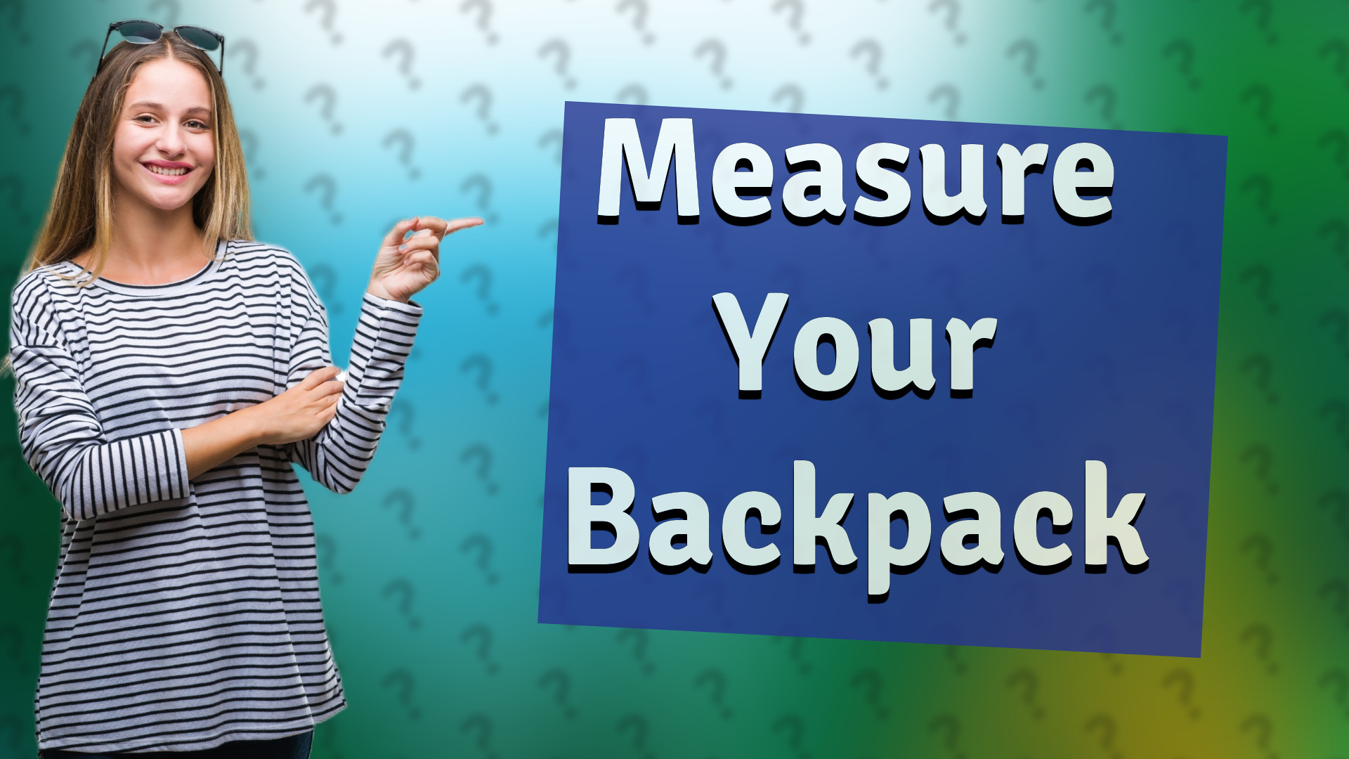 Measure Your Backpack