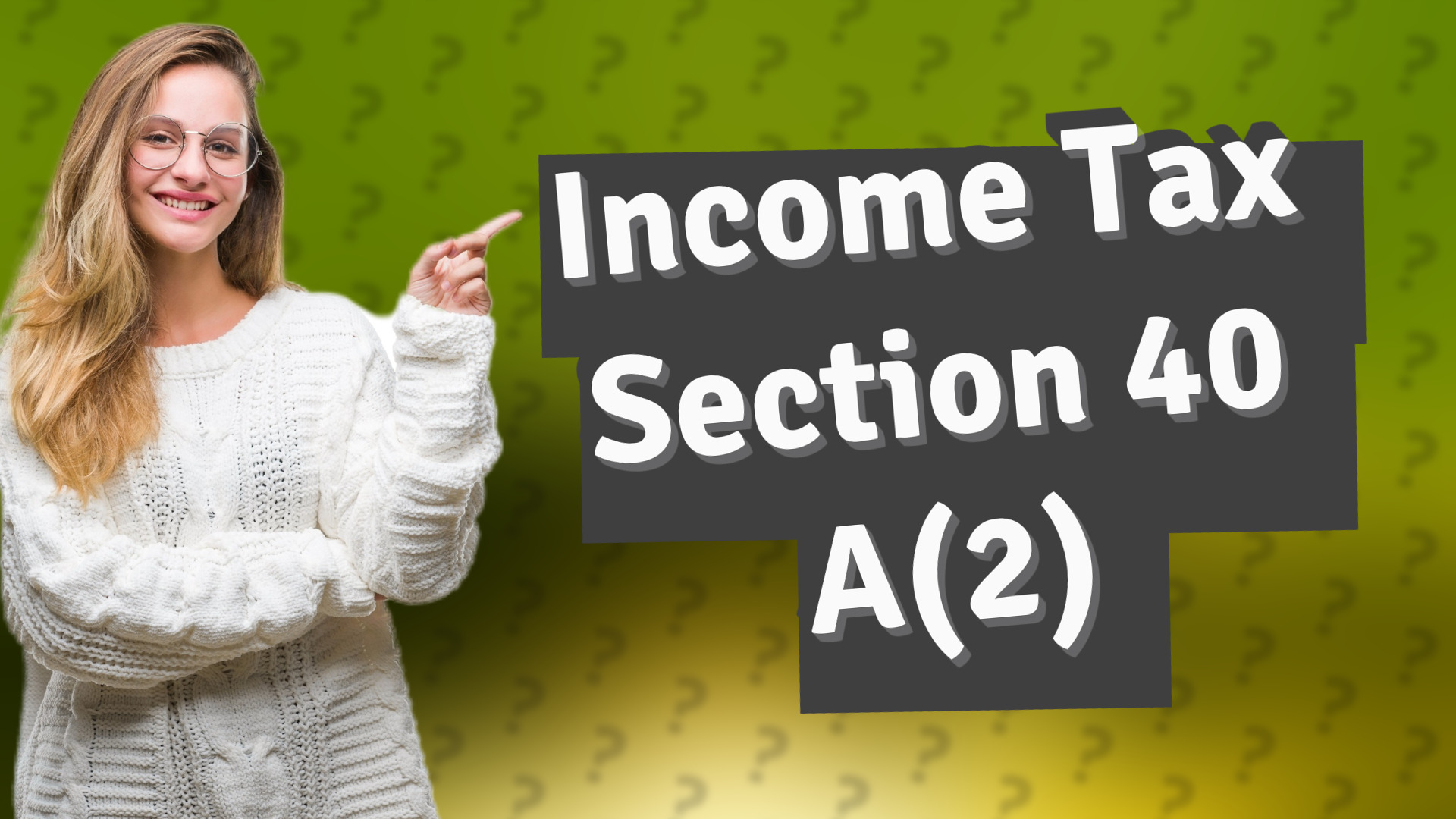 Income Tax Section 40 A(2)