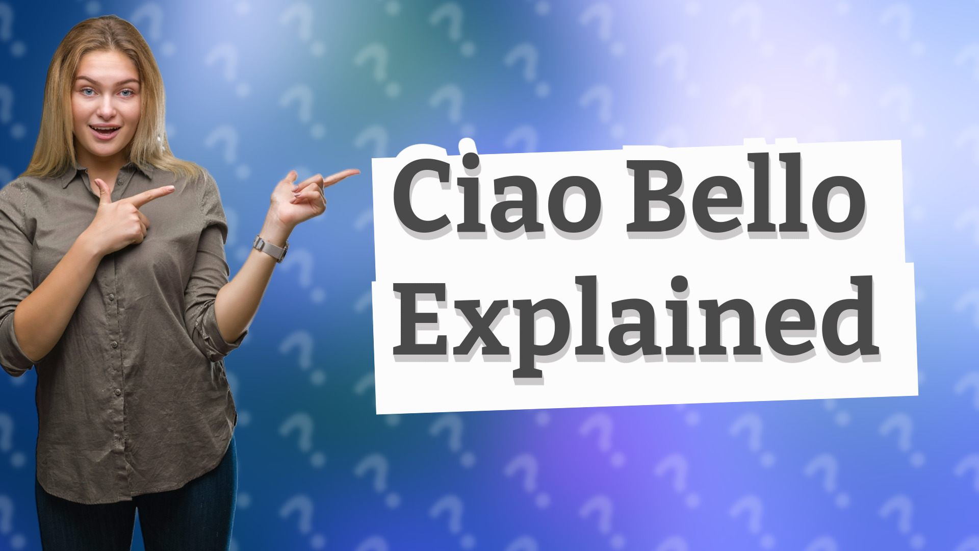 Ciao Bello Explained