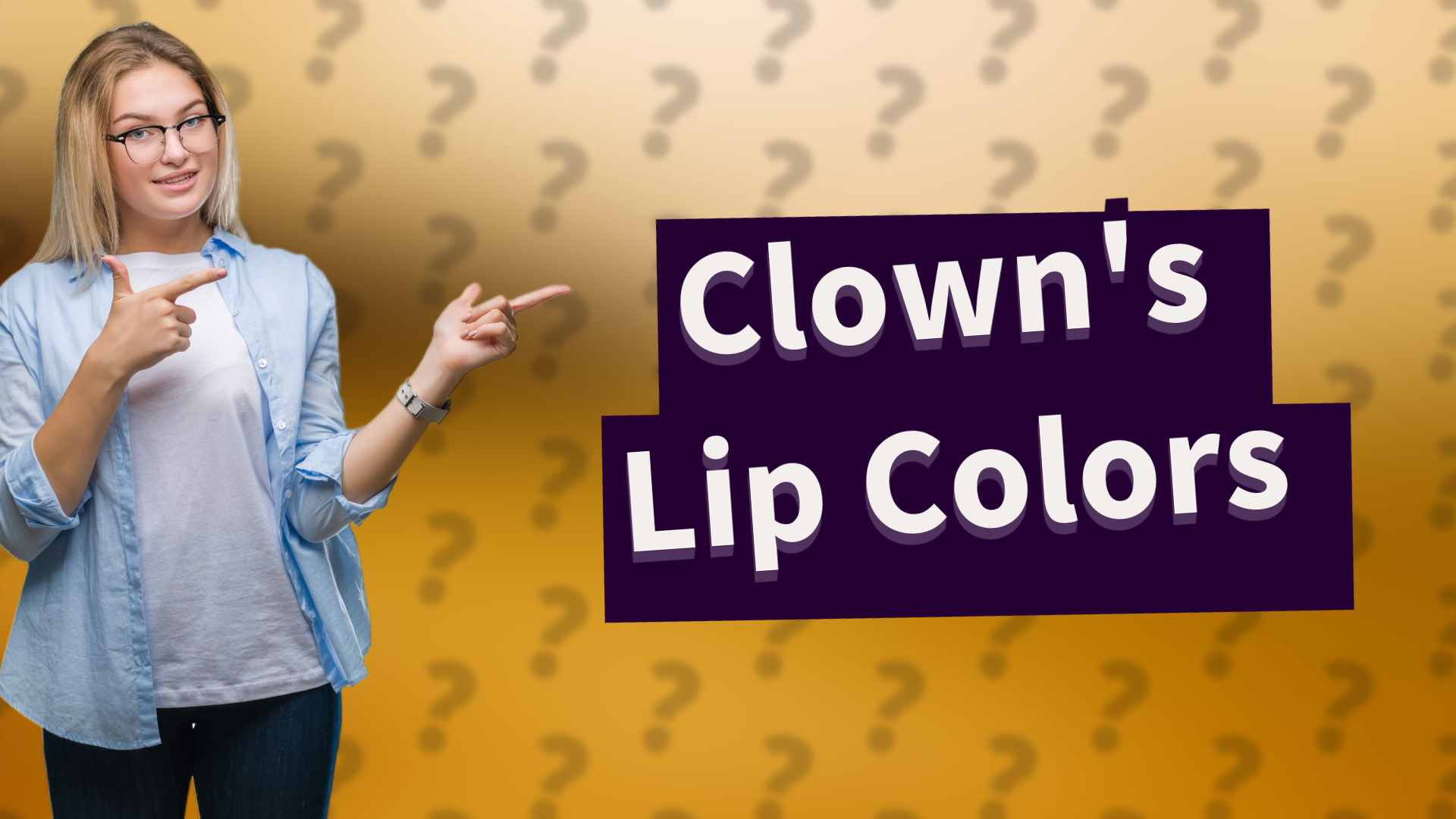 Clown's Lip Colors