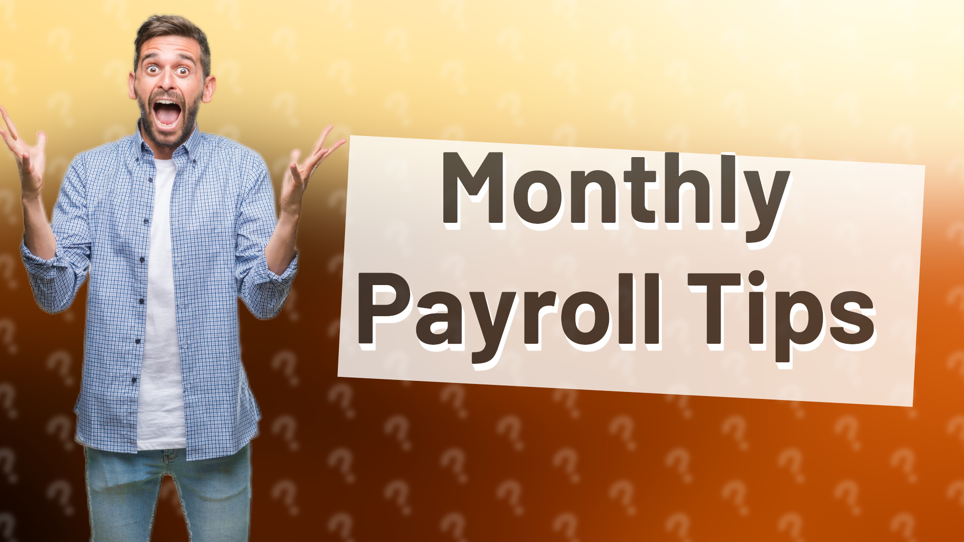 Monthly Payroll Tips