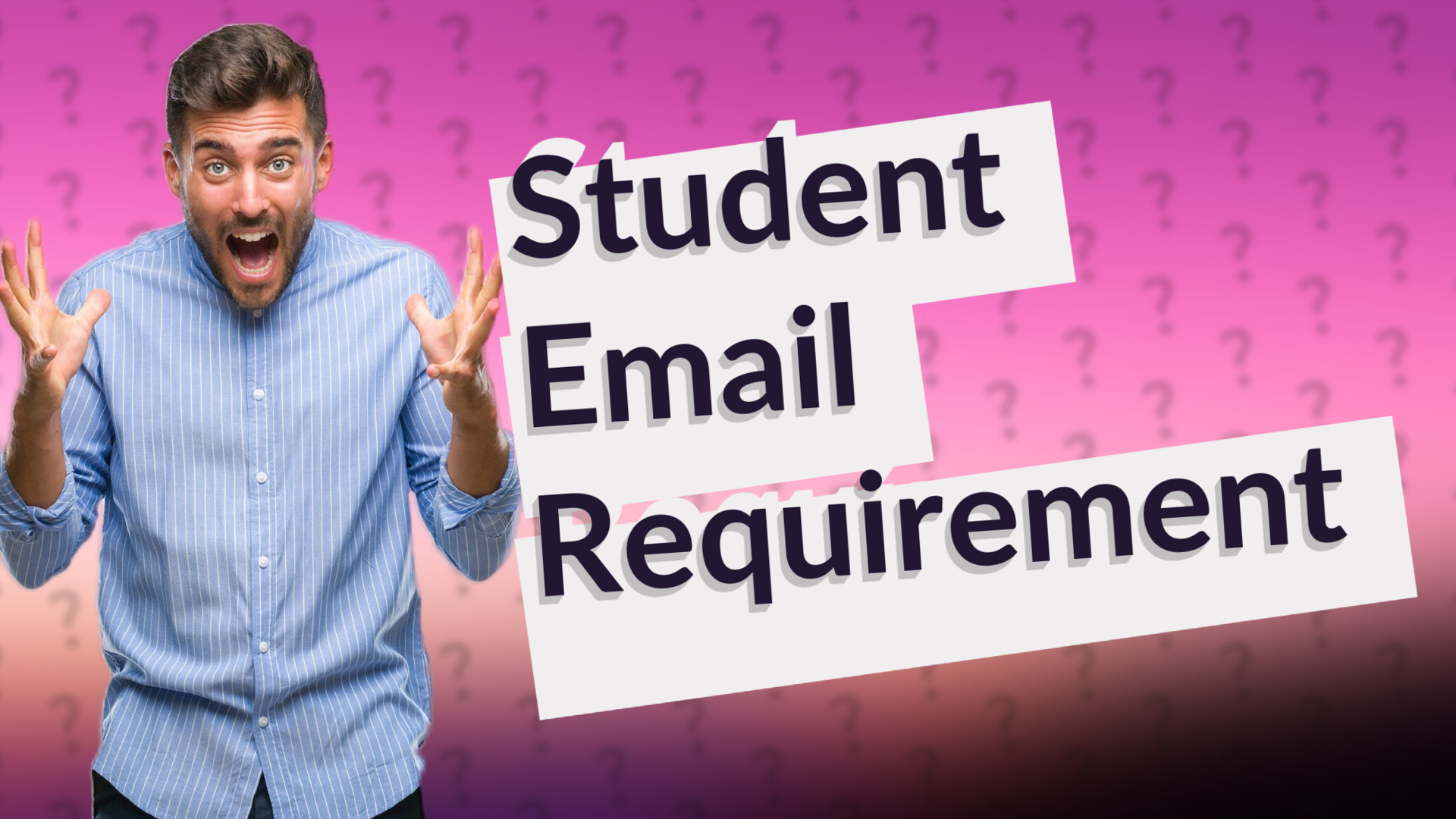 Student Email Requirement