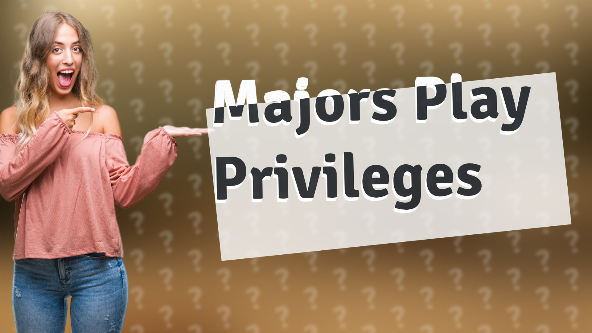 Majors Play Privileges