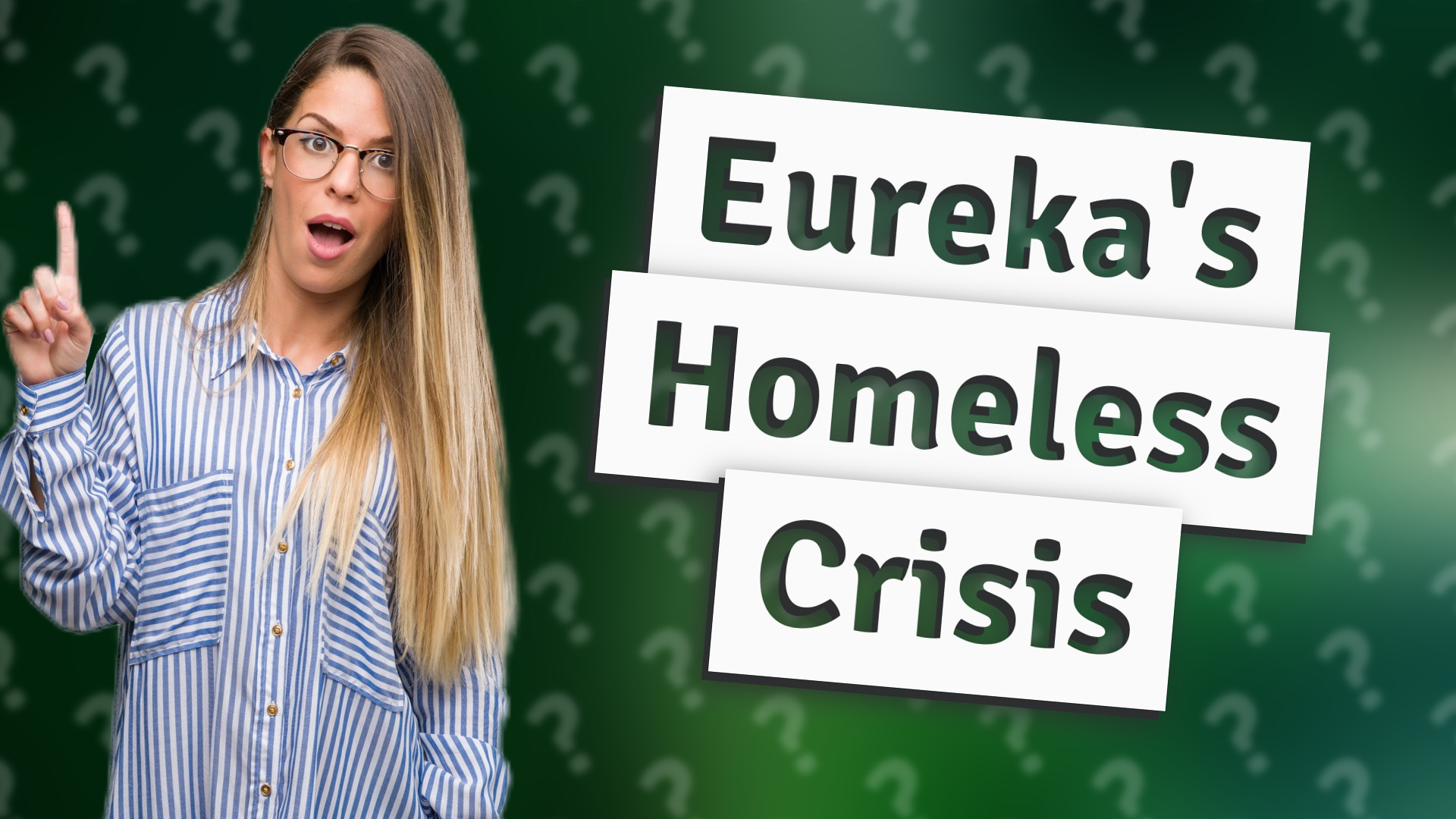 Eureka's Homeless Crisis