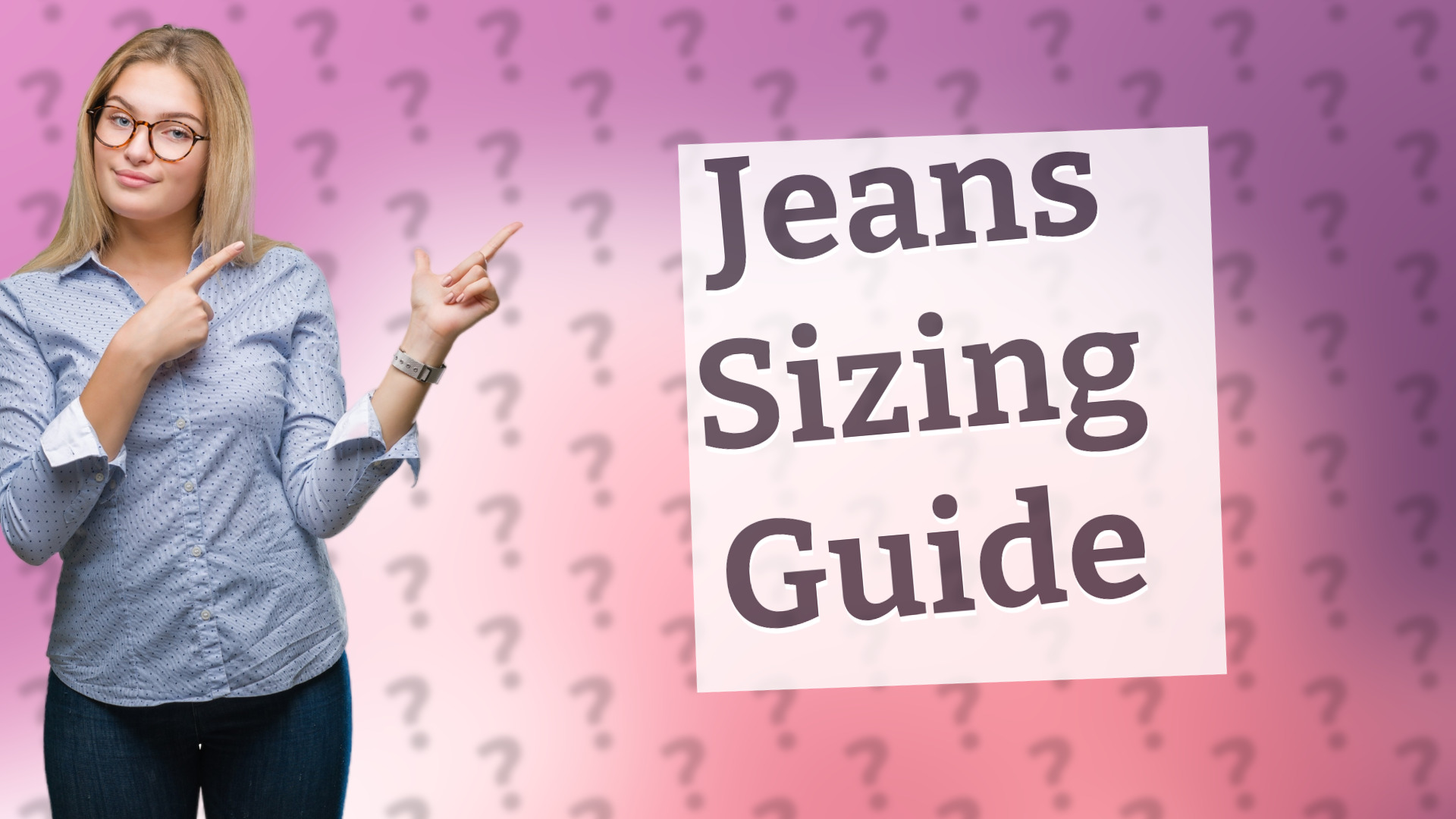 Jeans Sizing Guide