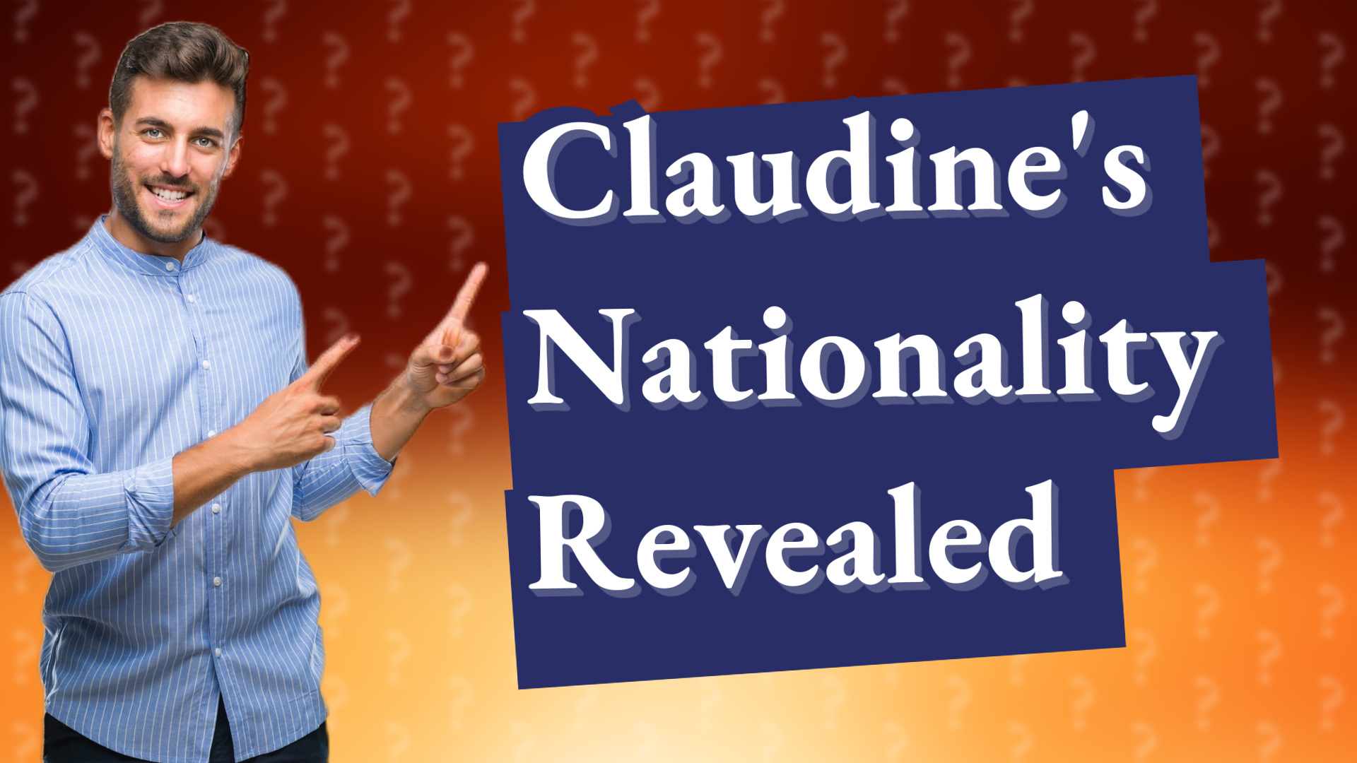 Claudine's Nationality Revealed