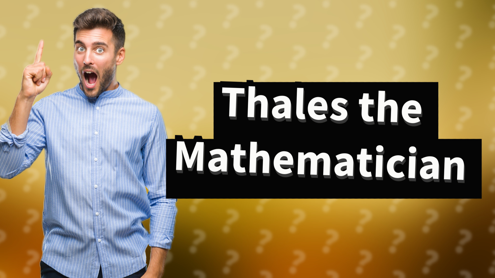 Thales the Mathematician