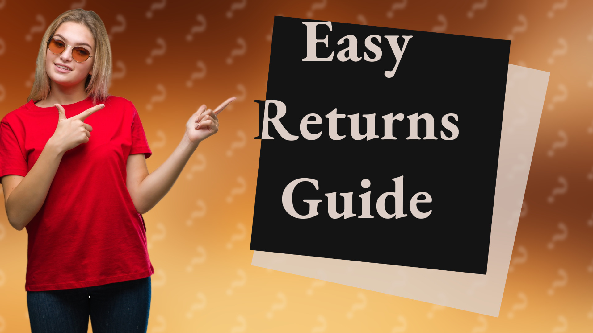 Easy Returns Guide