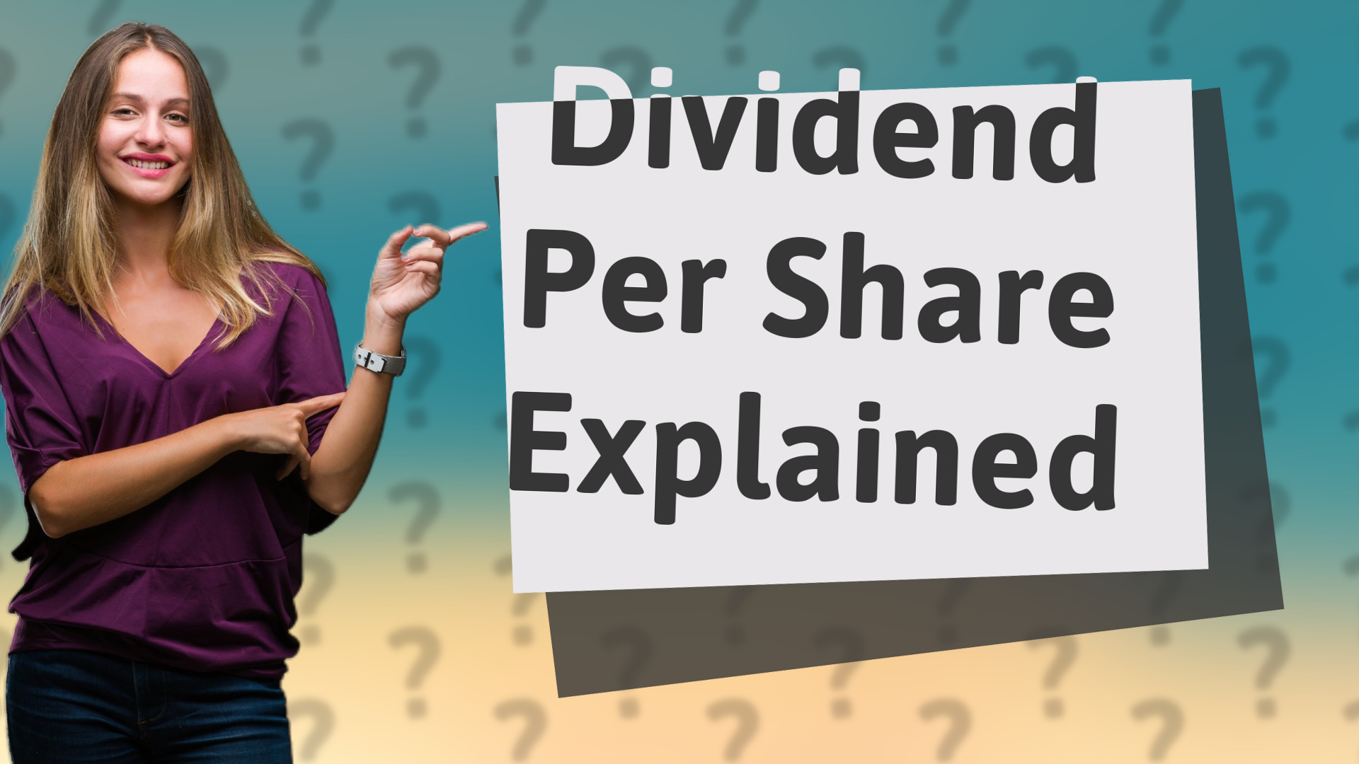 Dividend Per Share Explained