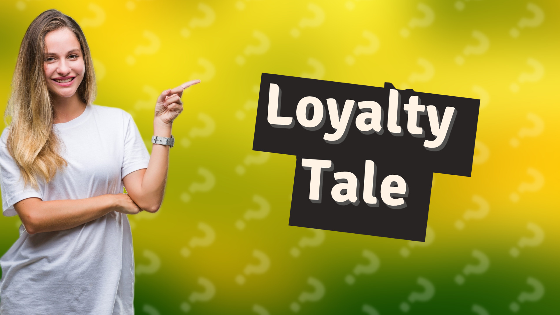 Loyalty Tale