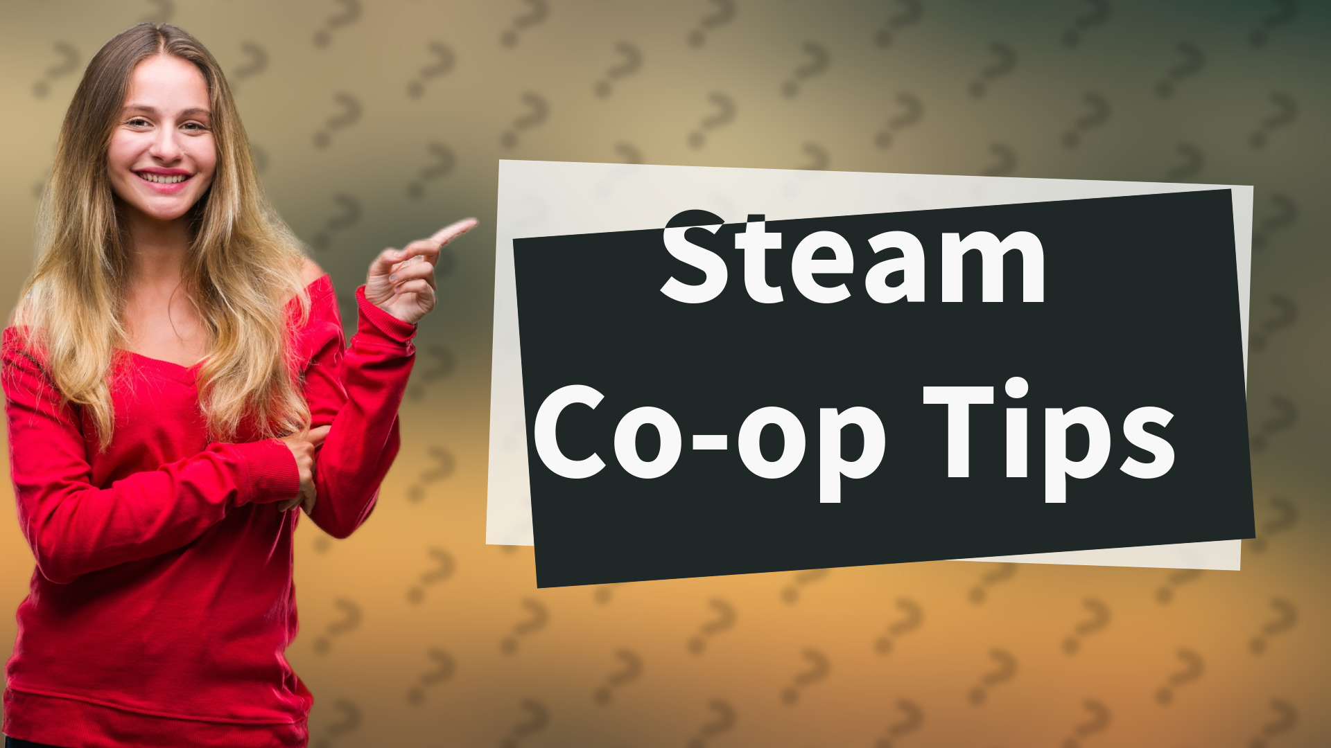 Steam Co-op Tips