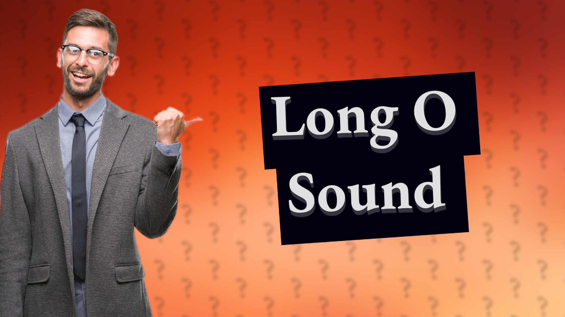 Long O Sound