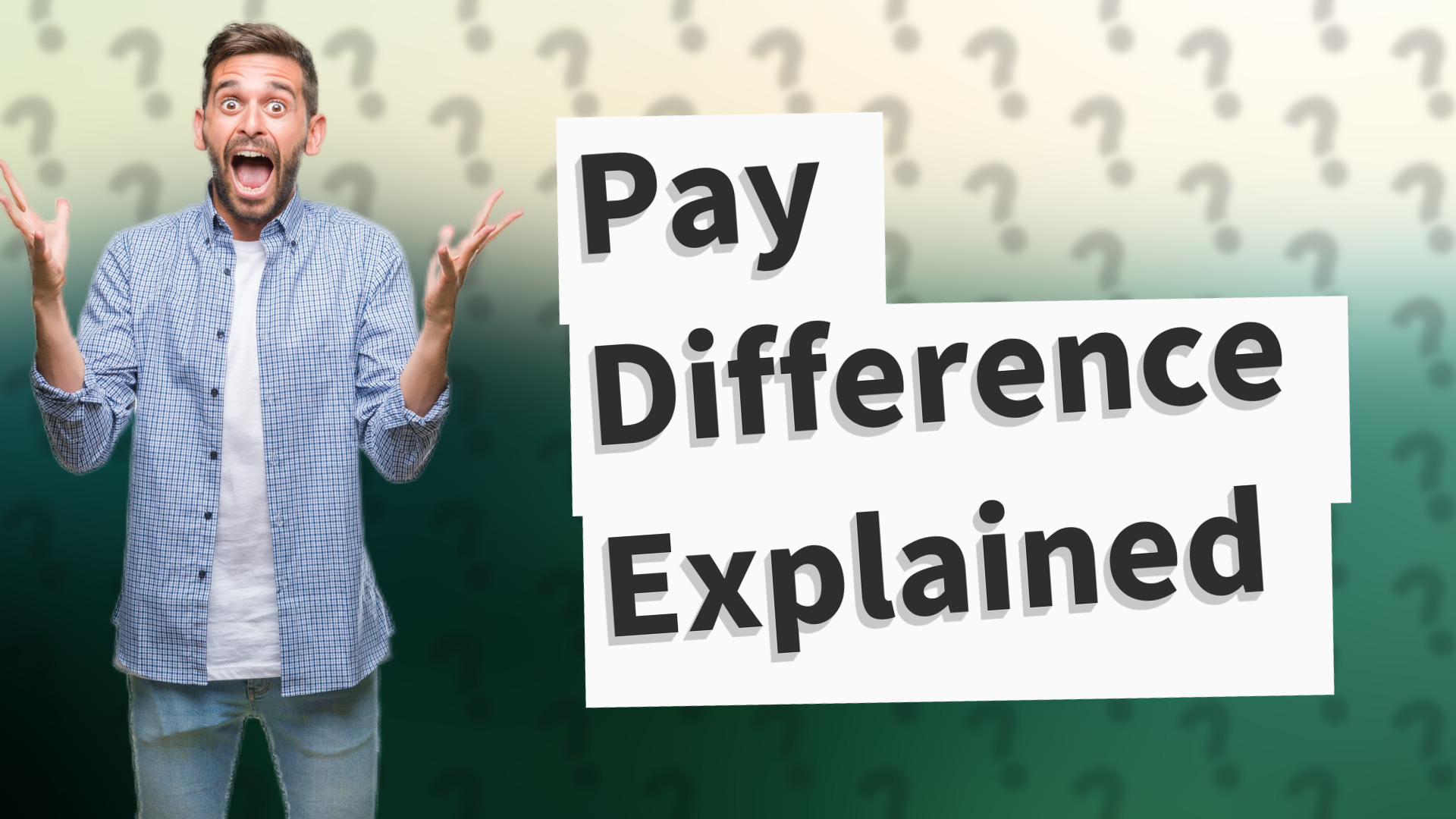 Pay Difference Explained
