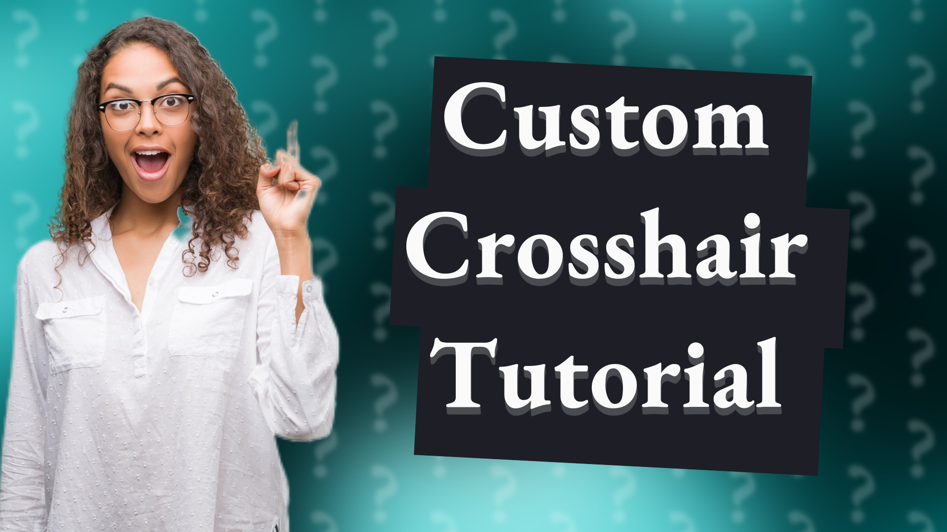 Custom Crosshair Tutorial