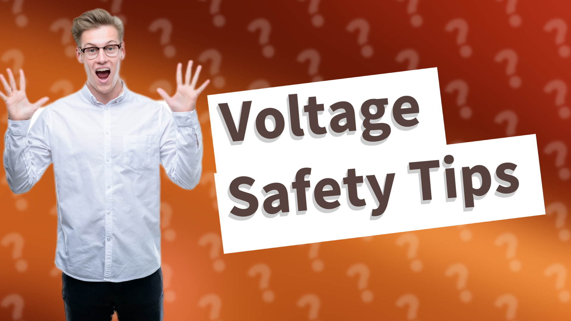 Voltage Safety Tips