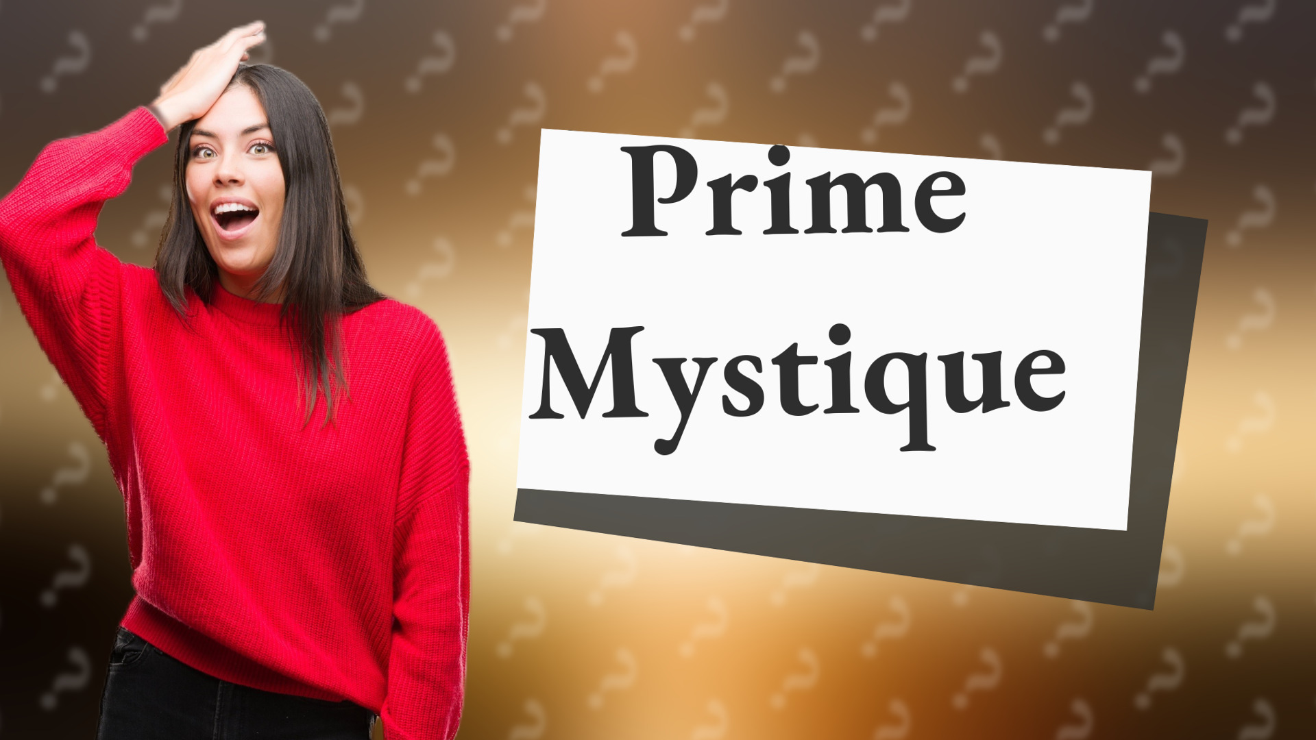 Prime Mystique