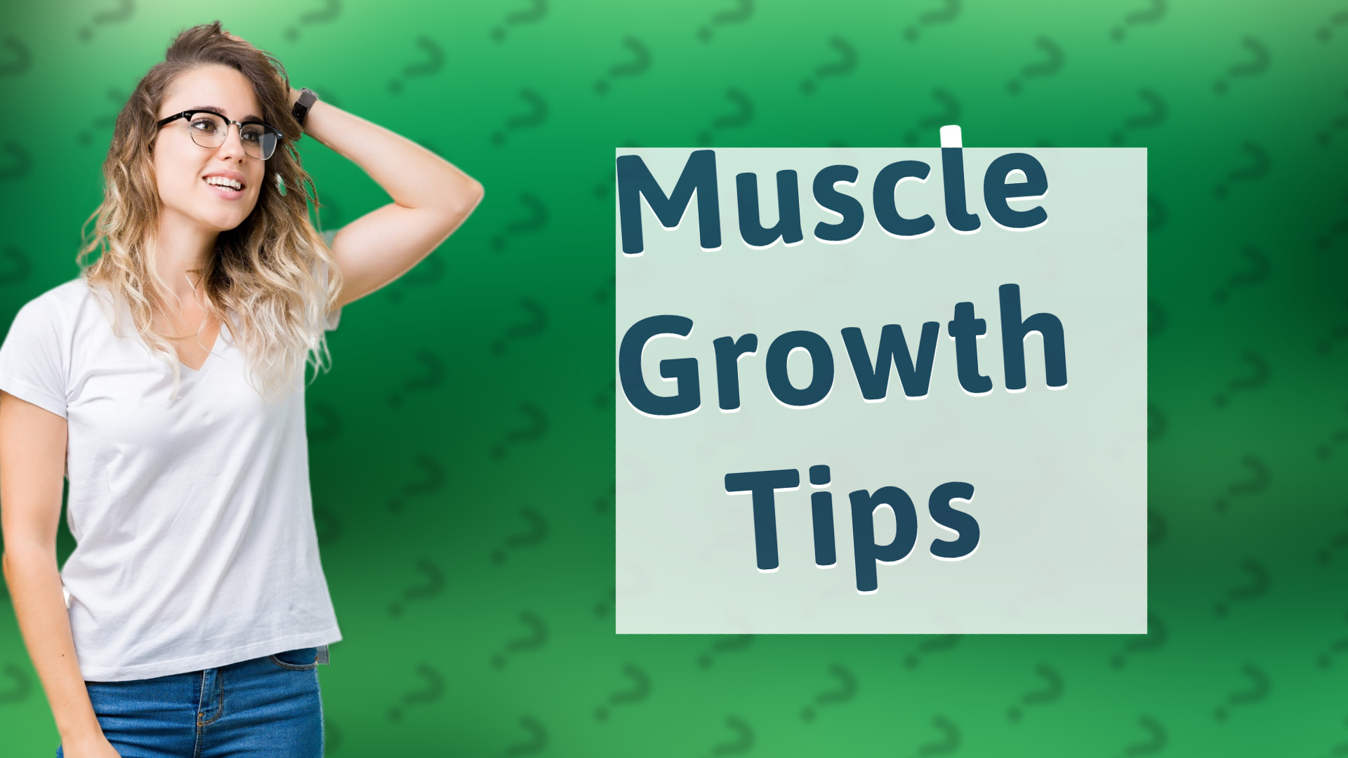 Muscle Growth Tips