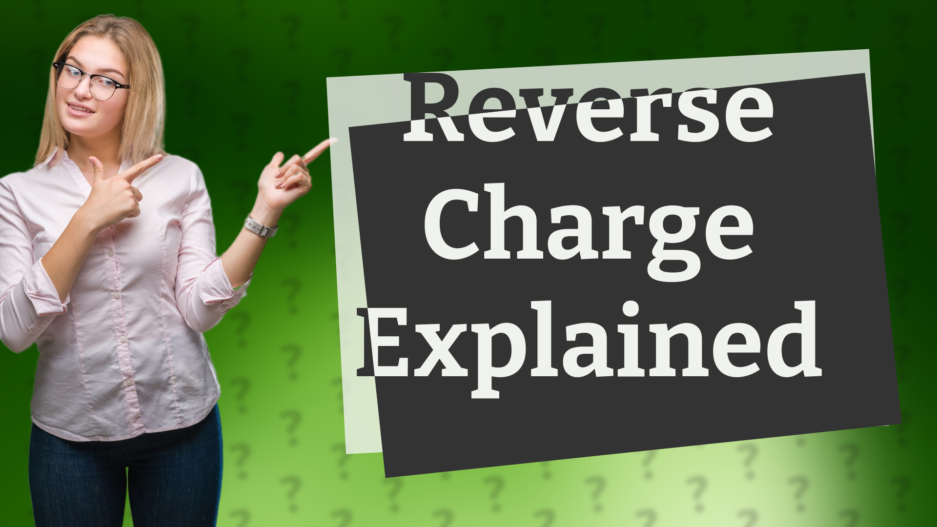 Reverse Charge Explained