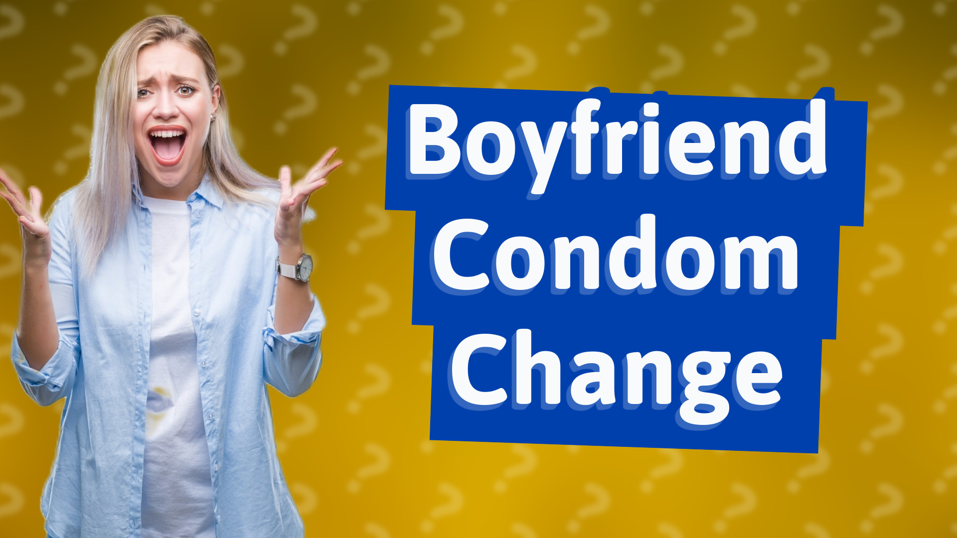 Boyfriend Condom Change