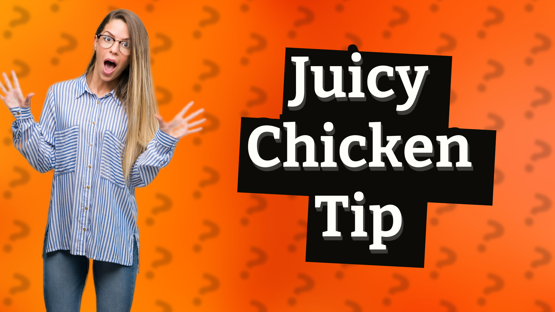 Juicy Chicken Tip