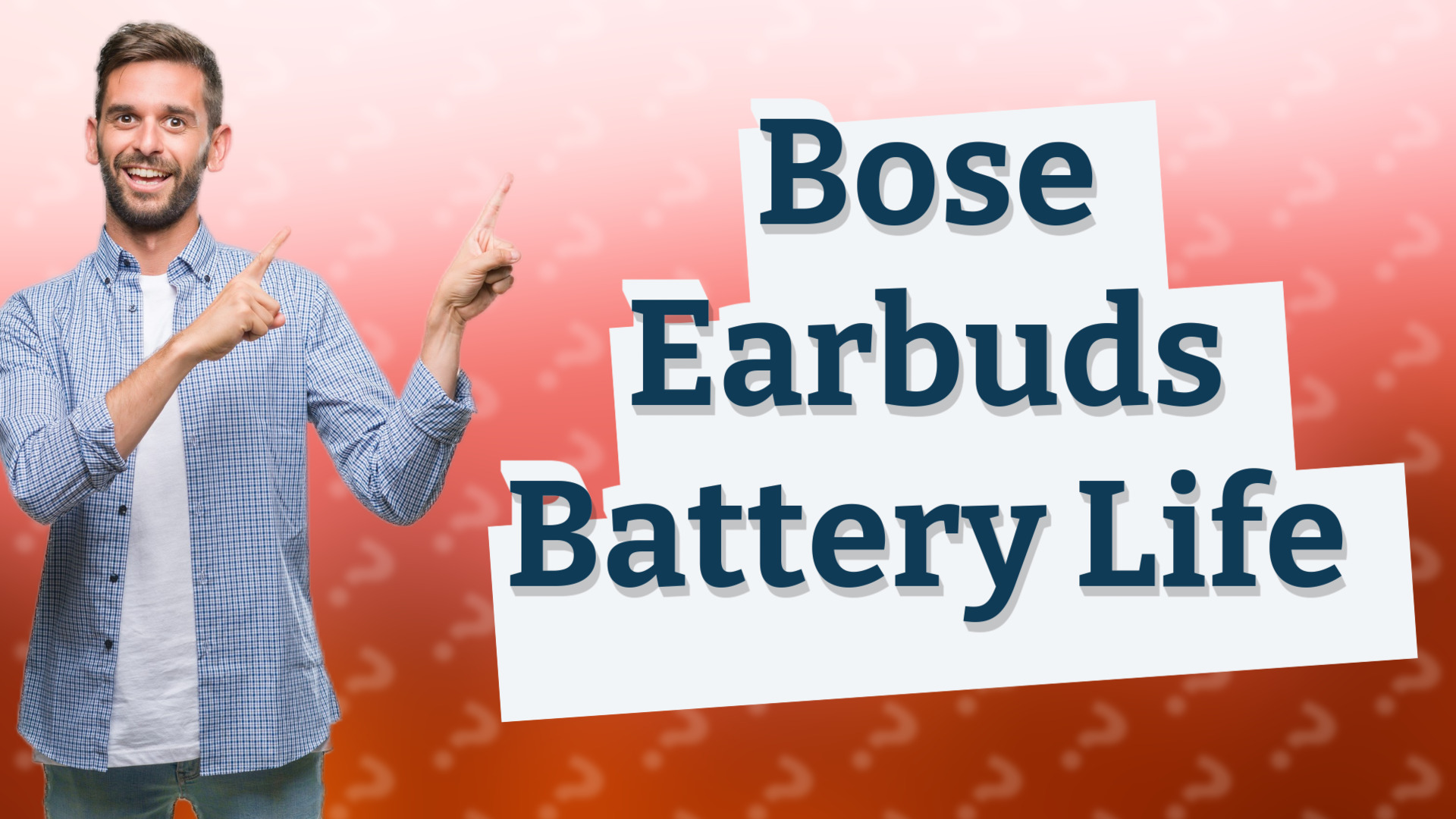 Bose Earbuds Battery Life