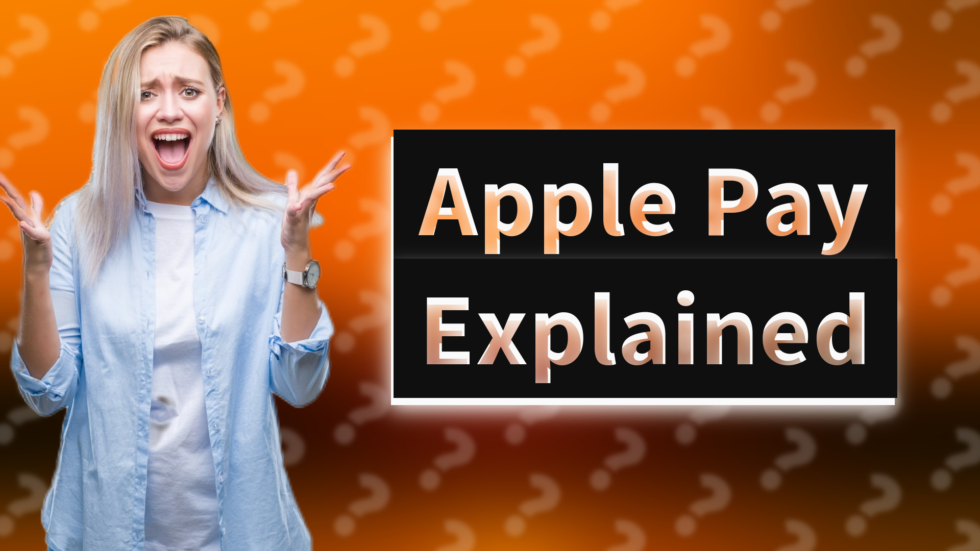 Apple Pay Explained