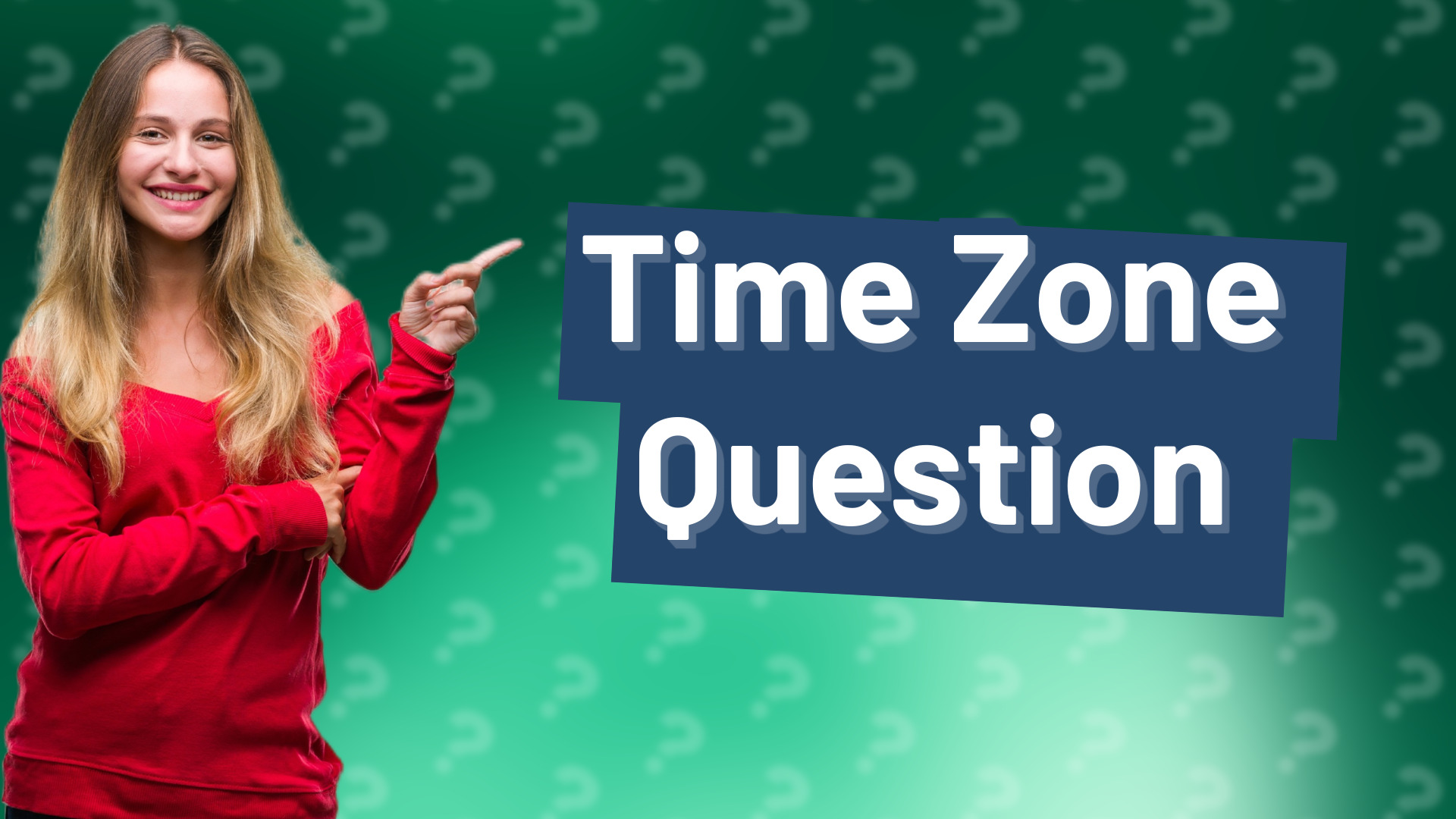 Time Zone Question