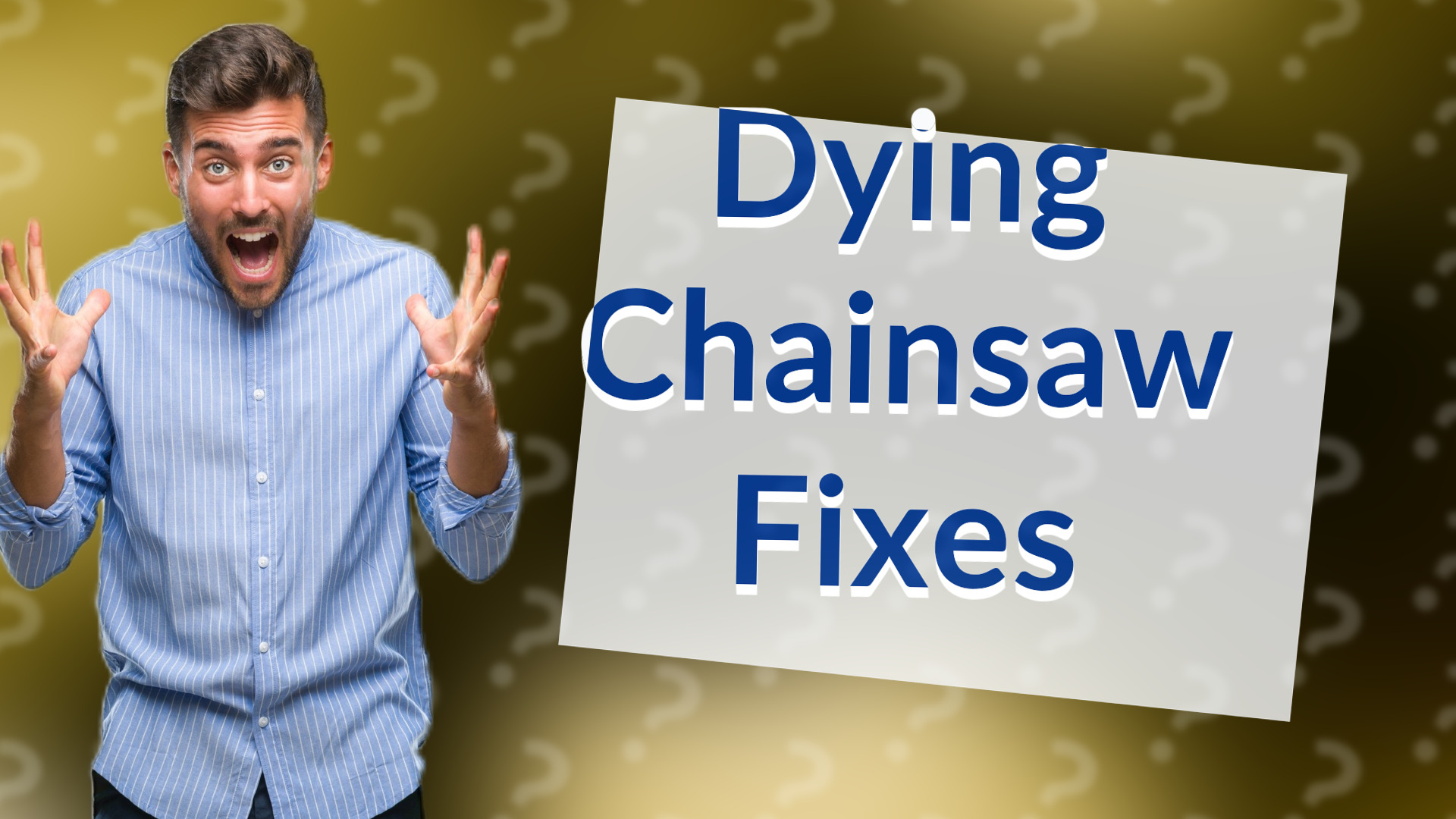 Dying Chainsaw Fixes