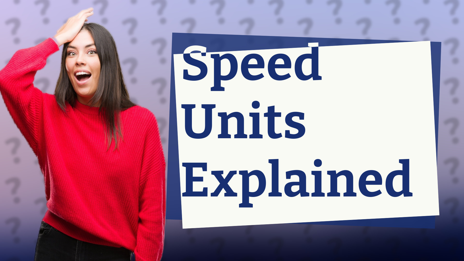 Speed Units Explained