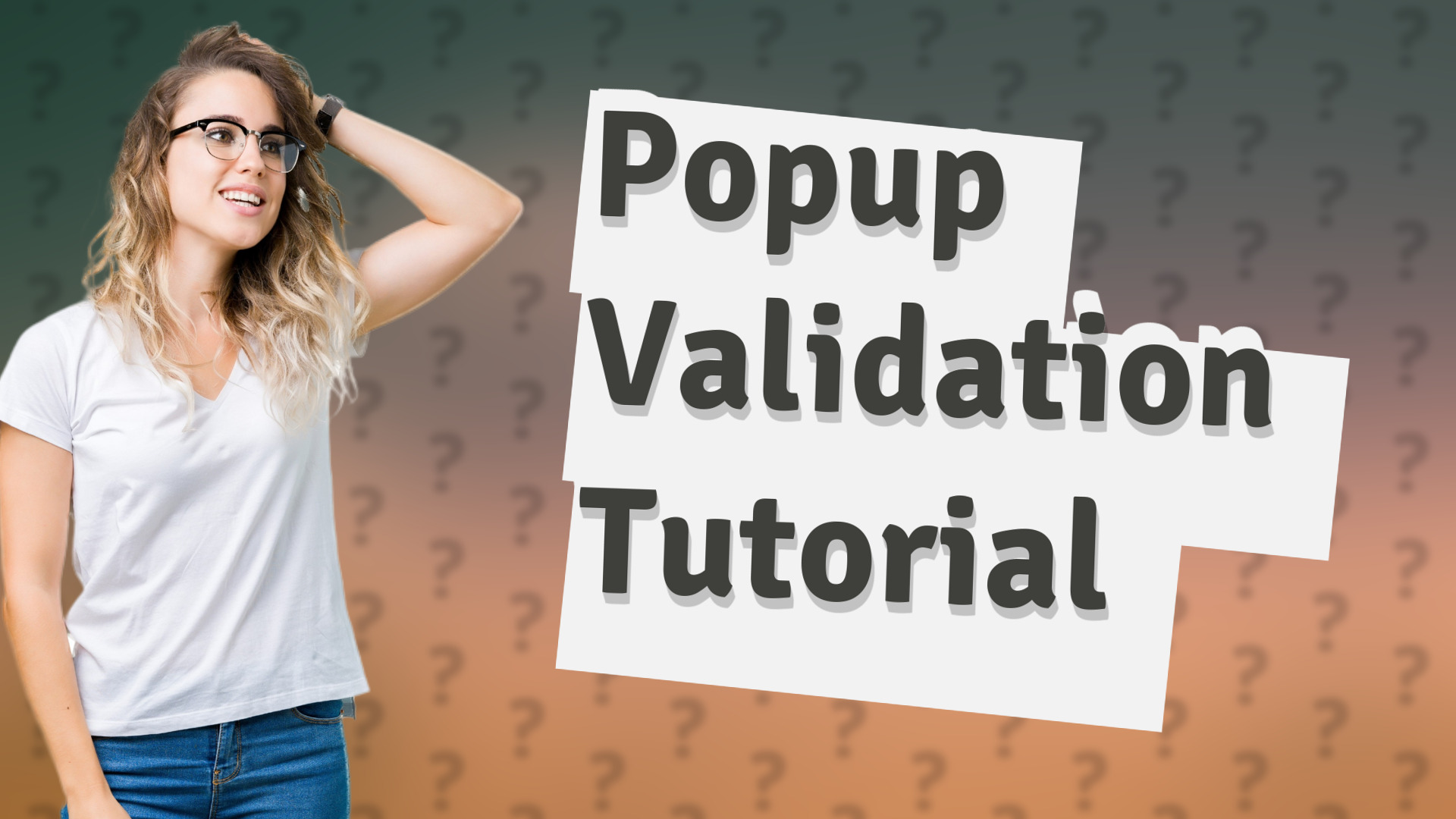 Popup Validation Tutorial