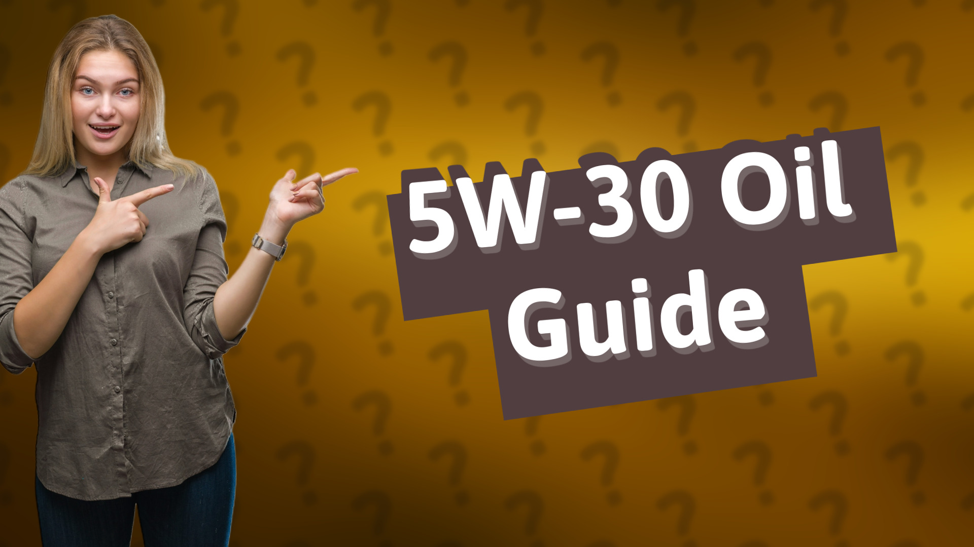 5W-30 Oil Guide